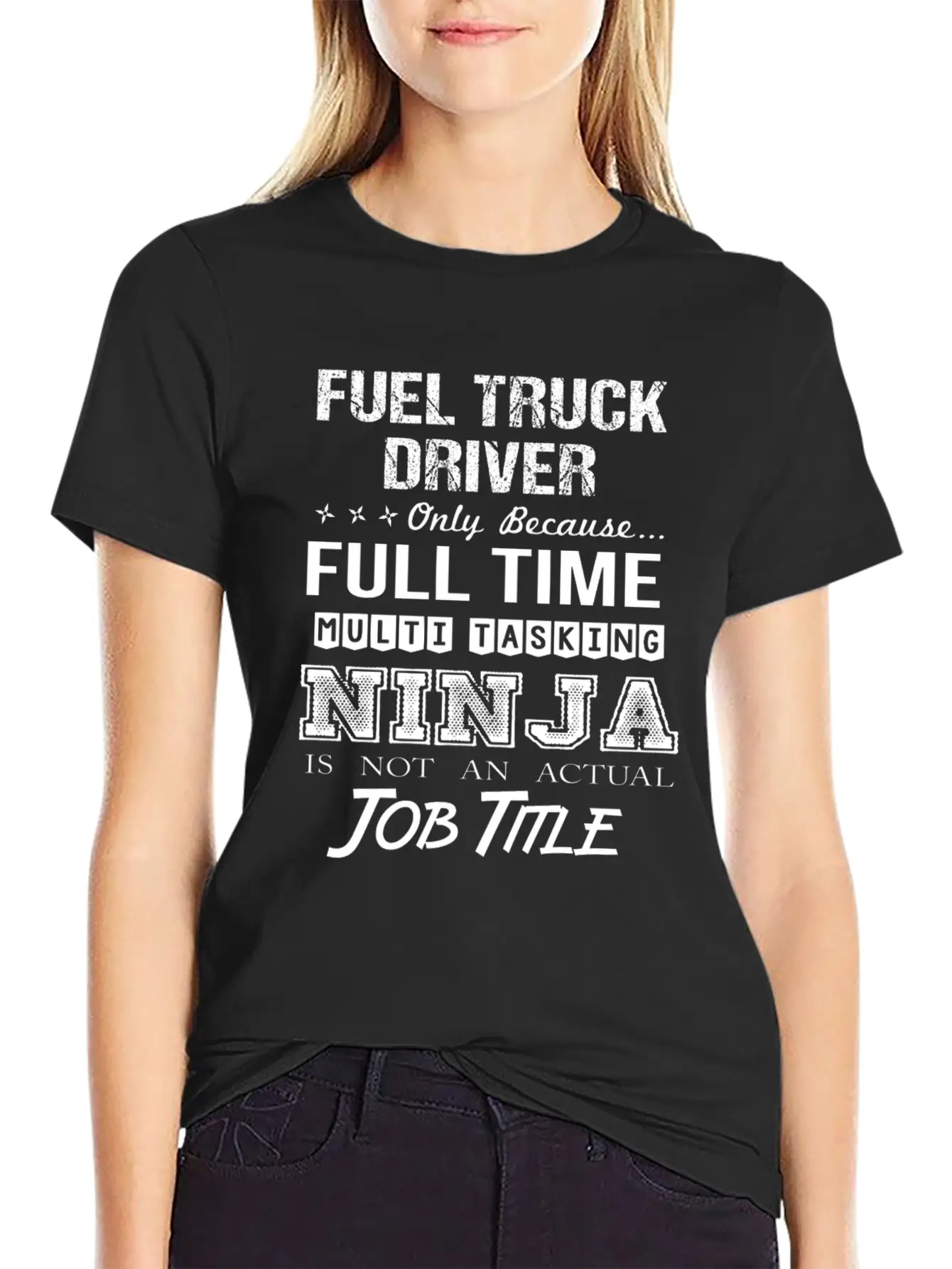 Fuel Truck Driver T Shirt - Multitasking Ninja Job Unisex Casual T-Shirt – Clean Design For Daily Comfort