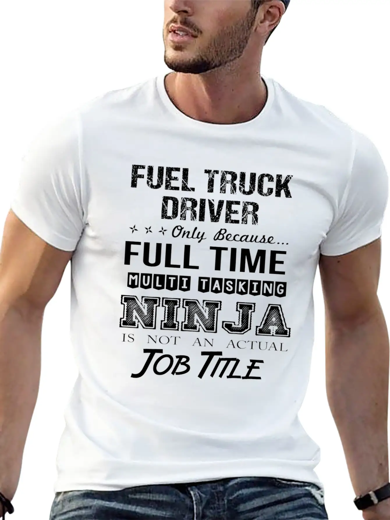 Fuel Truck Driver T Shirt - Multitasking Ninja Job Unisex Casual T-Shirt – Clean Design For Daily Comfort