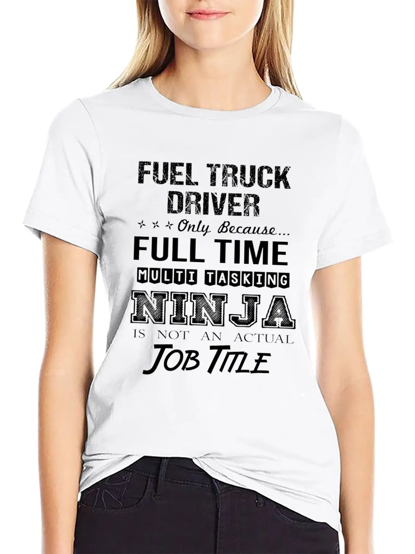 Fuel Truck Driver T Shirt - Multitasking Ninja Job Unisex Casual T-Shirt – Clean Design For Daily Comfort