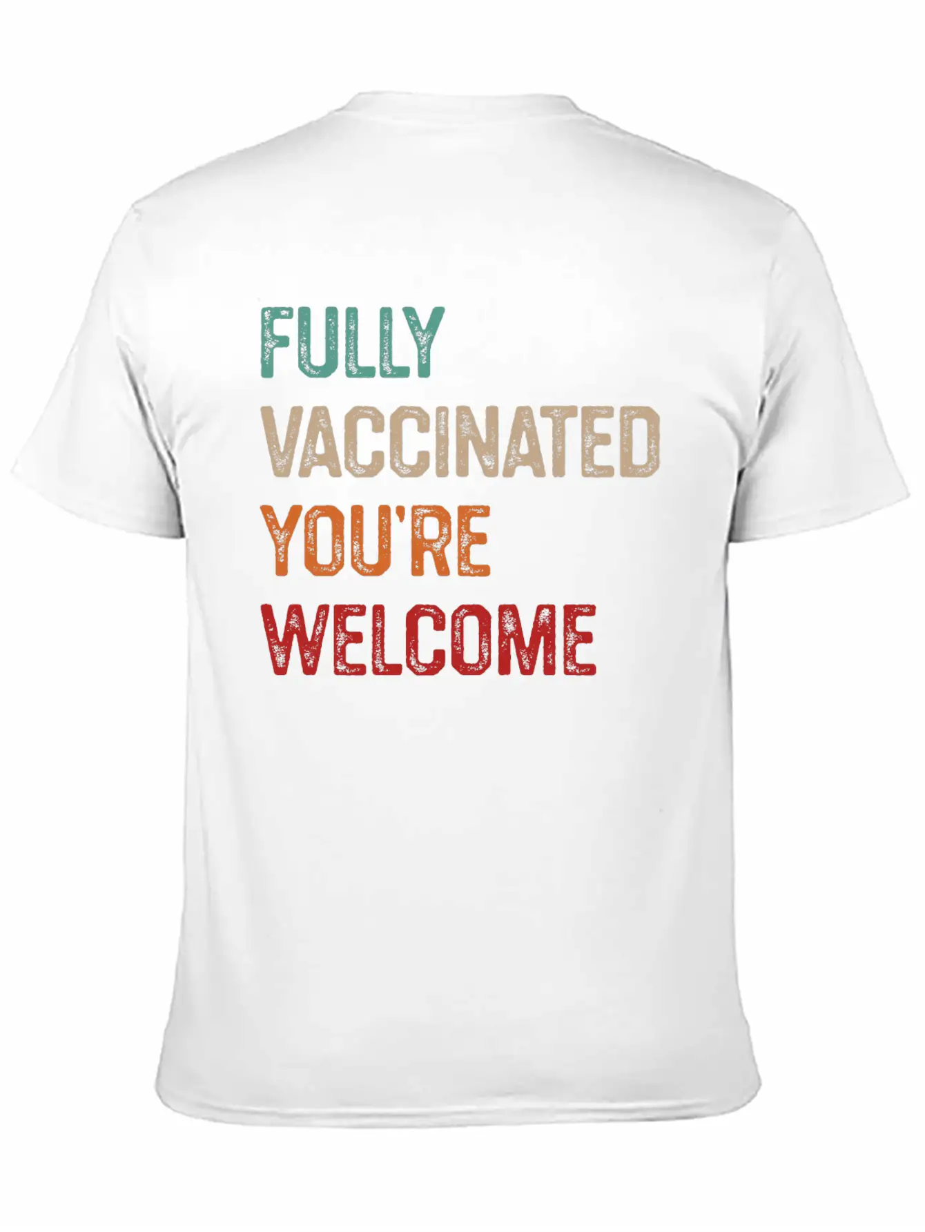Fully Vaccinated You’re Welcome, Funny Vaccinated Stylish Everyday T-Shirt – Unisex Basic Cotton Tee
