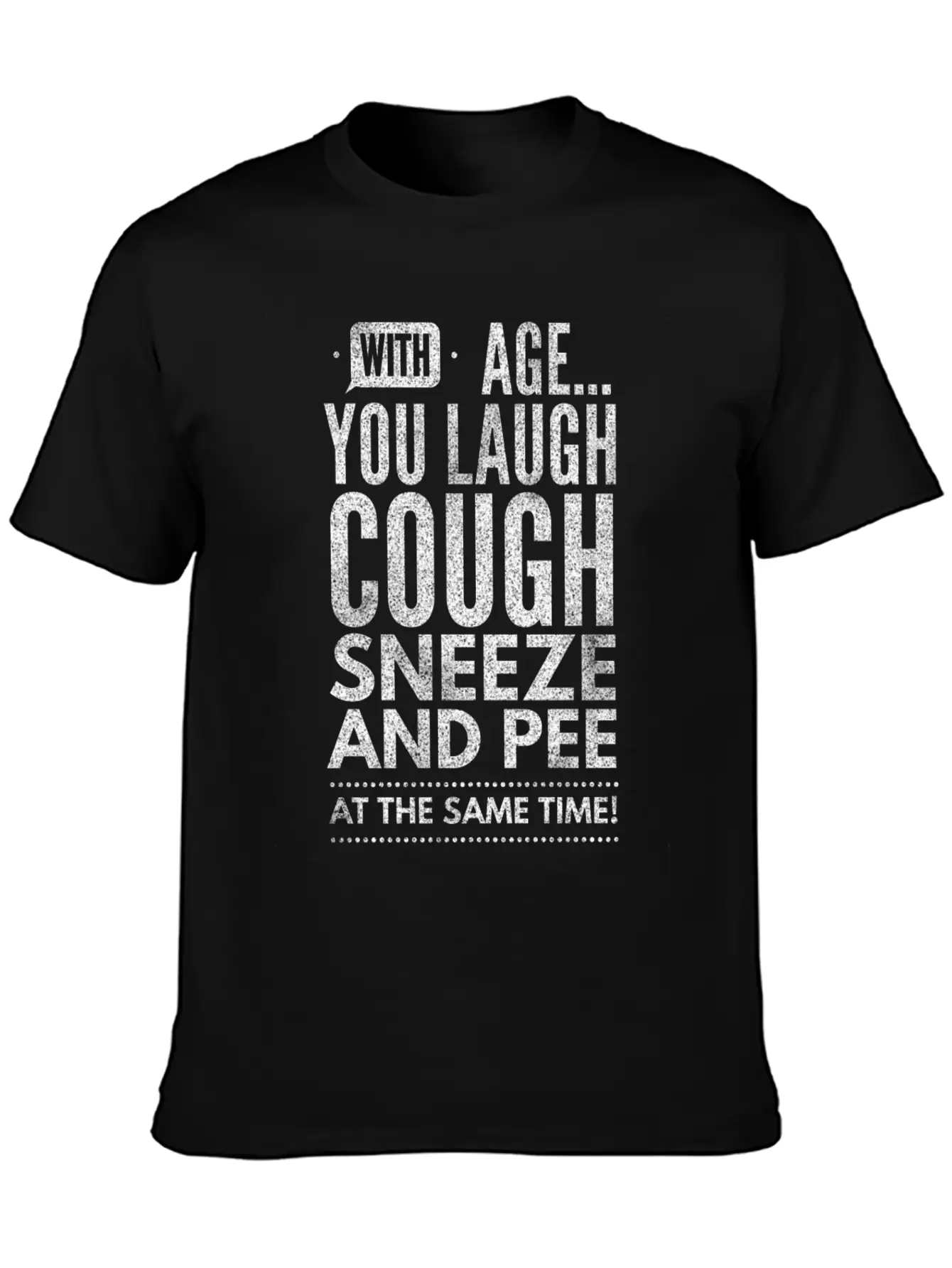 Funny Aging With Age You Laugh Unisex Casual T-Shirt – Clean Design For Daily Comfort