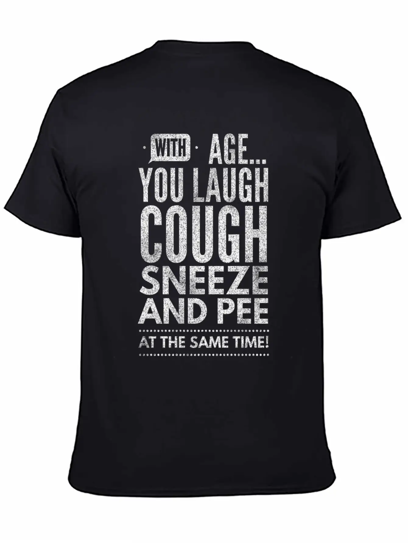 Funny Aging With Age You Laugh Unisex Casual T-Shirt – Clean Design For Daily Comfort