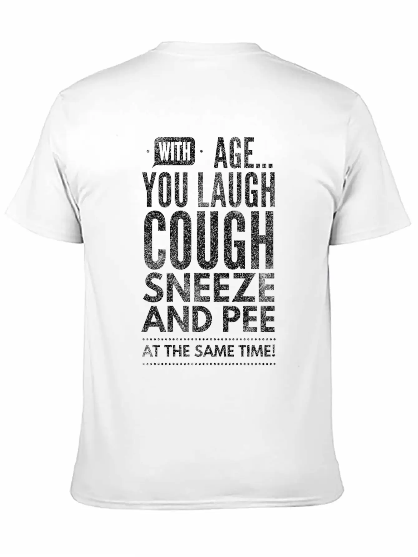 Funny Aging With Age You Laugh Unisex Casual T-Shirt – Clean Design For Daily Comfort