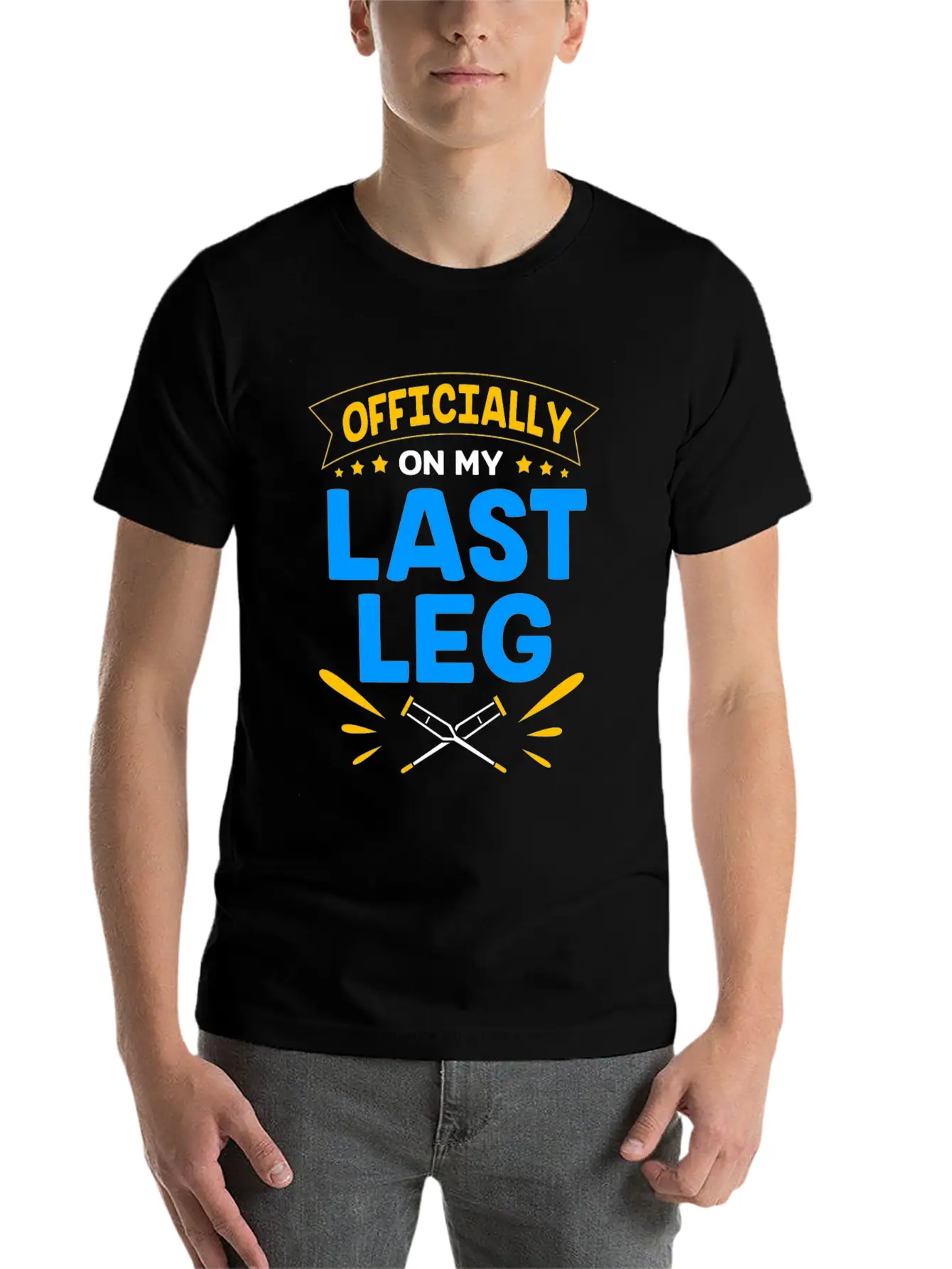 Funny Broken Leg Officially On My Last Leg Timeless Short Sleeve Tee – Comfy And Minimalist Design