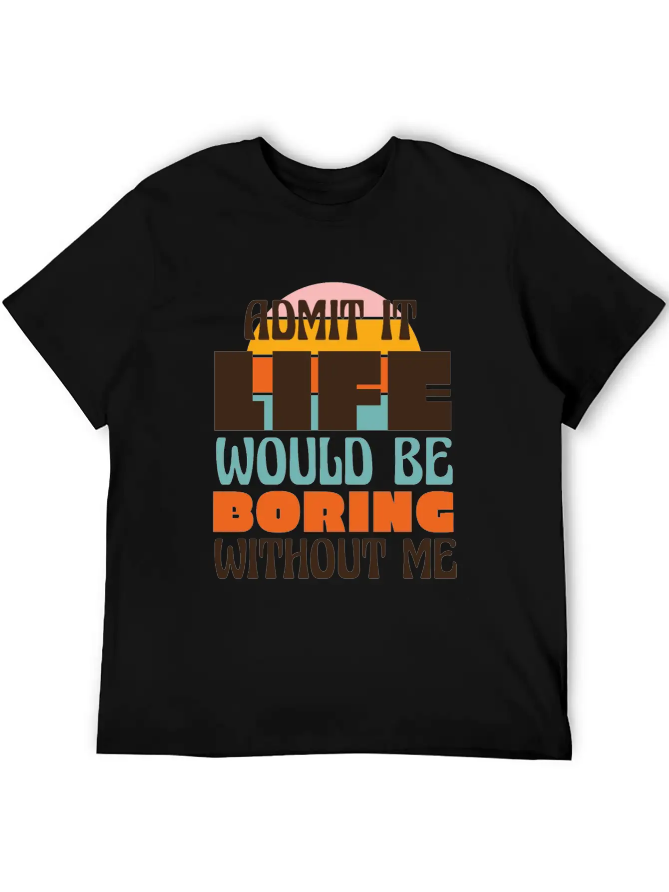 Funny Confidence Quote Essential Unisex Summer Tee – Soft Cotton Casual Fit