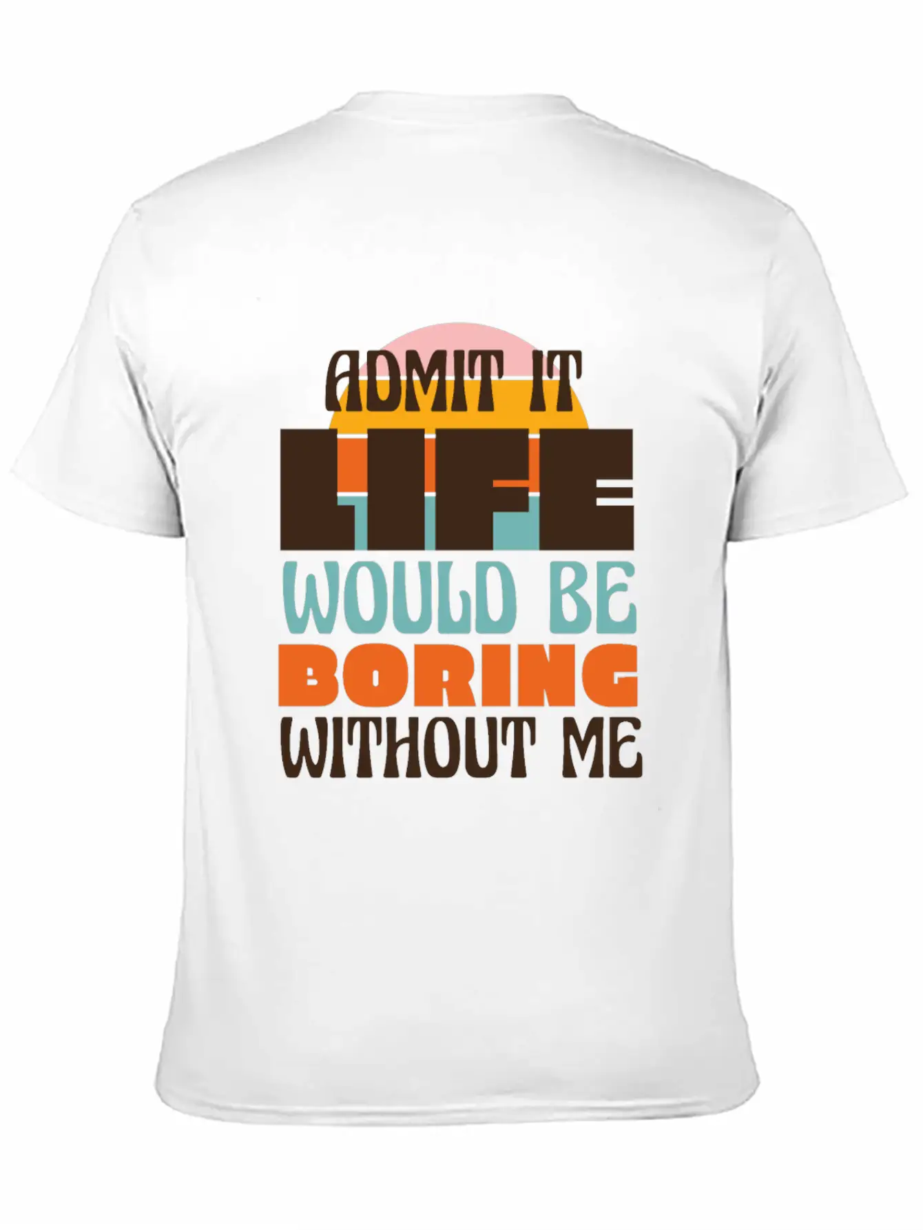Funny Confidence Quote Essential Unisex Summer Tee – Soft Cotton Casual Fit