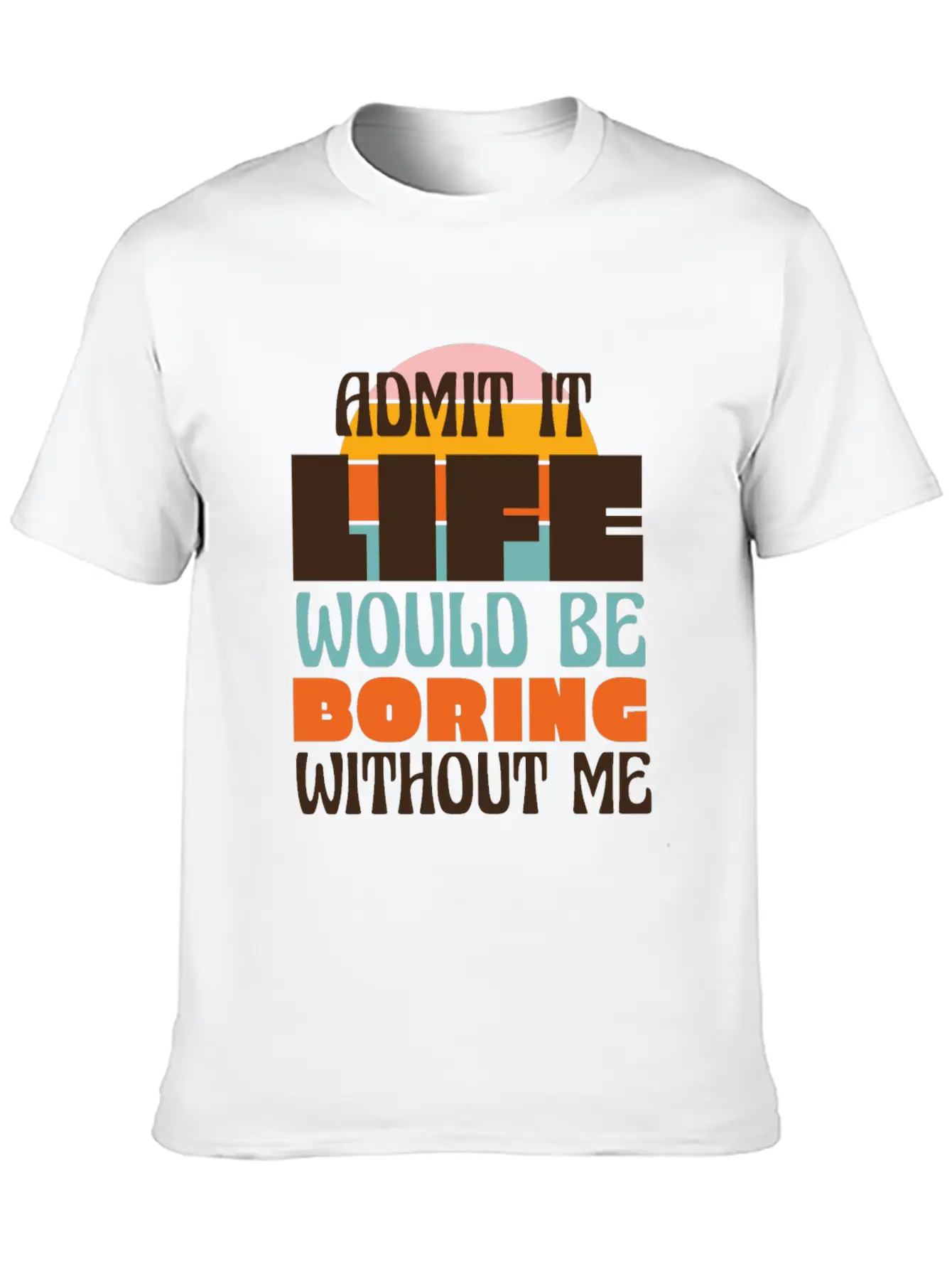 Funny Confidence Quote Essential Unisex Summer Tee – Soft Cotton Casual Fit
