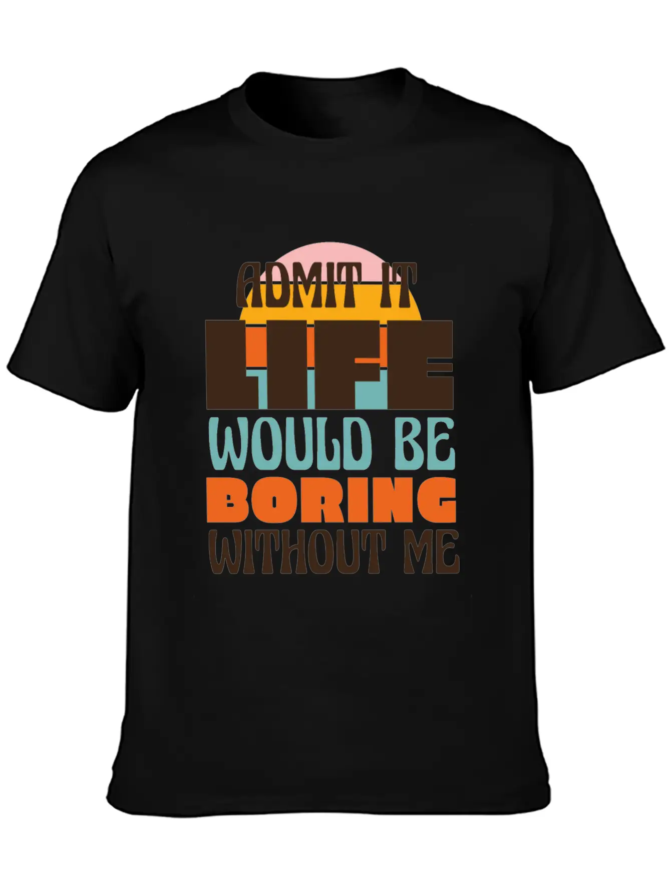 Funny Confidence Quote Essential Unisex Summer Tee – Soft Cotton Casual Fit