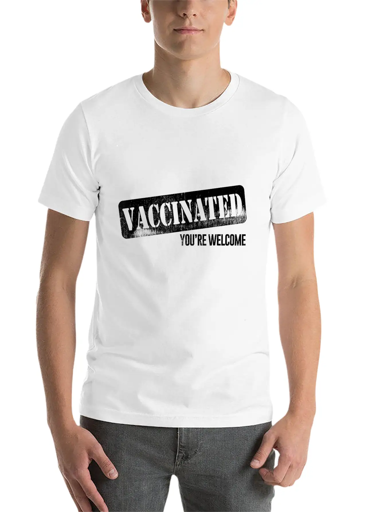 Funny Distressed Pro Vaccine - Vaccinated Youre Unisex Short Sleeve Soft Cotton T-Shirt – Casual Everyday Wear