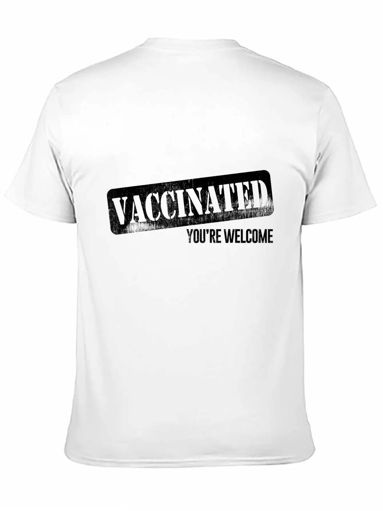 Funny Distressed Pro Vaccine - Vaccinated Youre Unisex Short Sleeve Soft Cotton T-Shirt – Casual Everyday Wear