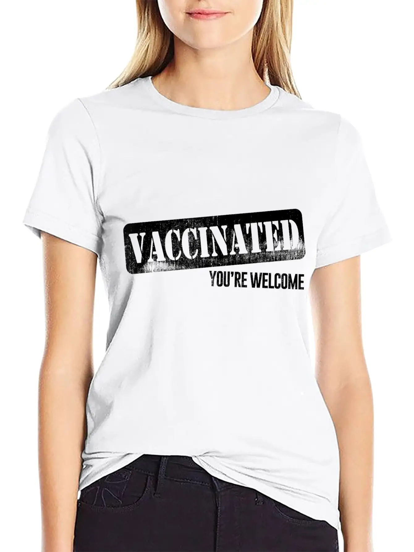 Funny Distressed Pro Vaccine - Vaccinated Youre Unisex Short Sleeve Soft Cotton T-Shirt – Casual Everyday Wear