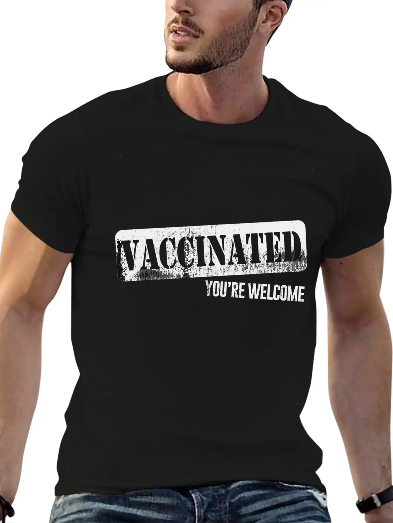 Funny Distressed Pro Vaccine - Vaccinated Youre Unisex Short Sleeve Soft Cotton T-Shirt – Casual Everyday Wear