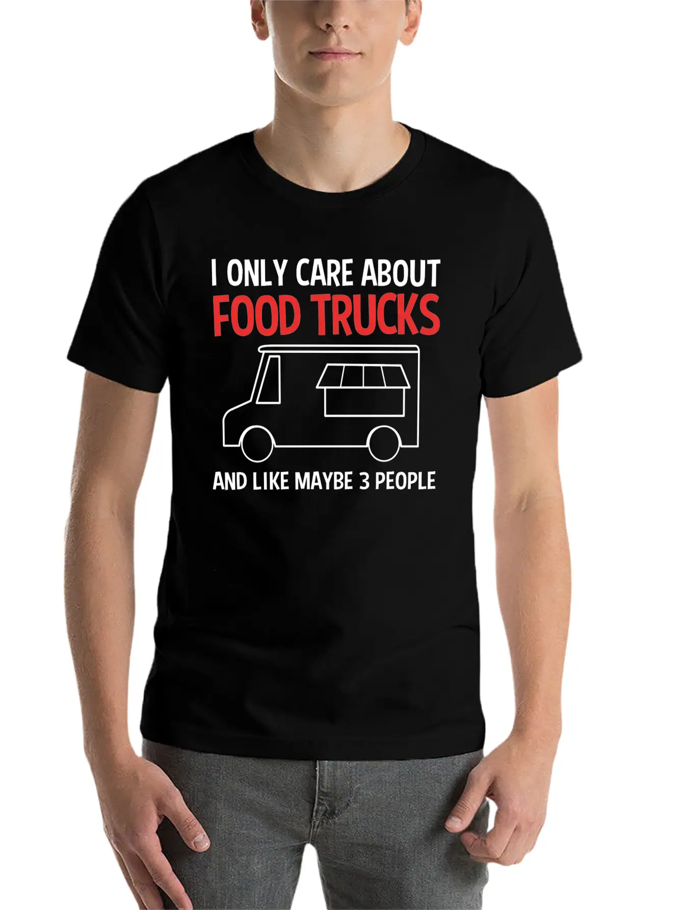 Funny Food Trucks And Like Maybe 3 People Stylish Everyday T-Shirt – Unisex Basic Cotton Tee