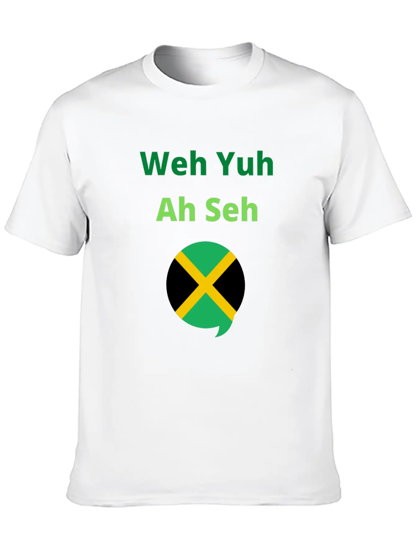 Funny Jamaican Popuplar Saying, Weh Yuh Ah Seh Unisex Short Sleeve Soft Cotton T-Shirt – Casual Everyday Wear