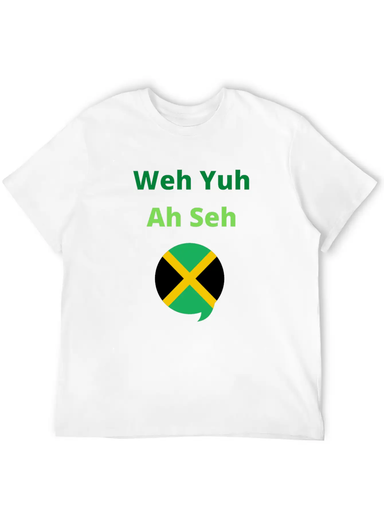 Funny Jamaican Popuplar Saying, Weh Yuh Ah Seh Unisex Short Sleeve Soft Cotton T-Shirt – Casual Everyday Wear