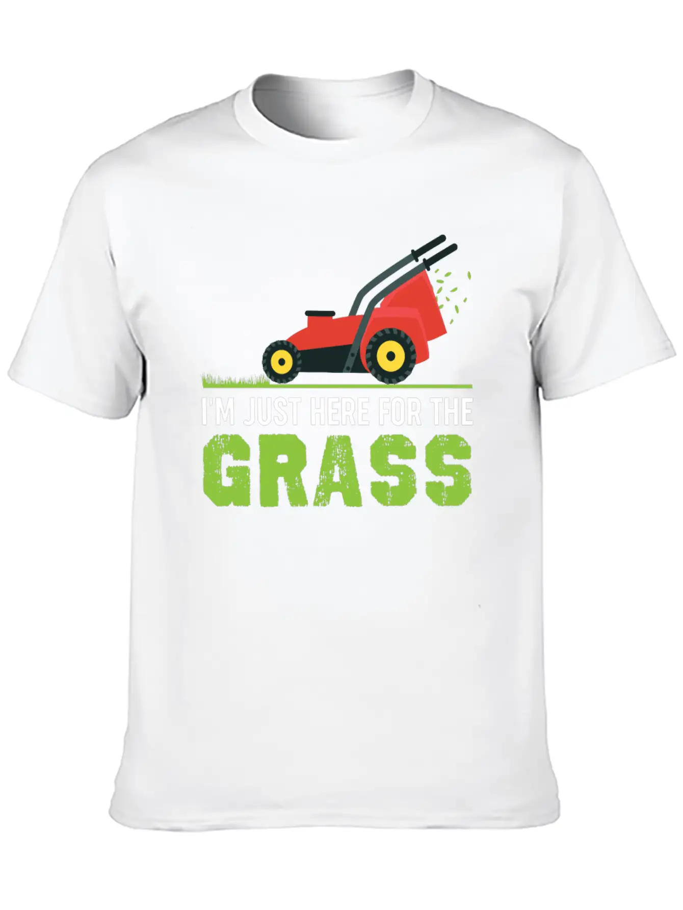 Funny Lawn Mower Shirt - I'm Just Here For The Gra Unisex Short Sleeve Soft Cotton T-Shirt – Casual Everyday Wear