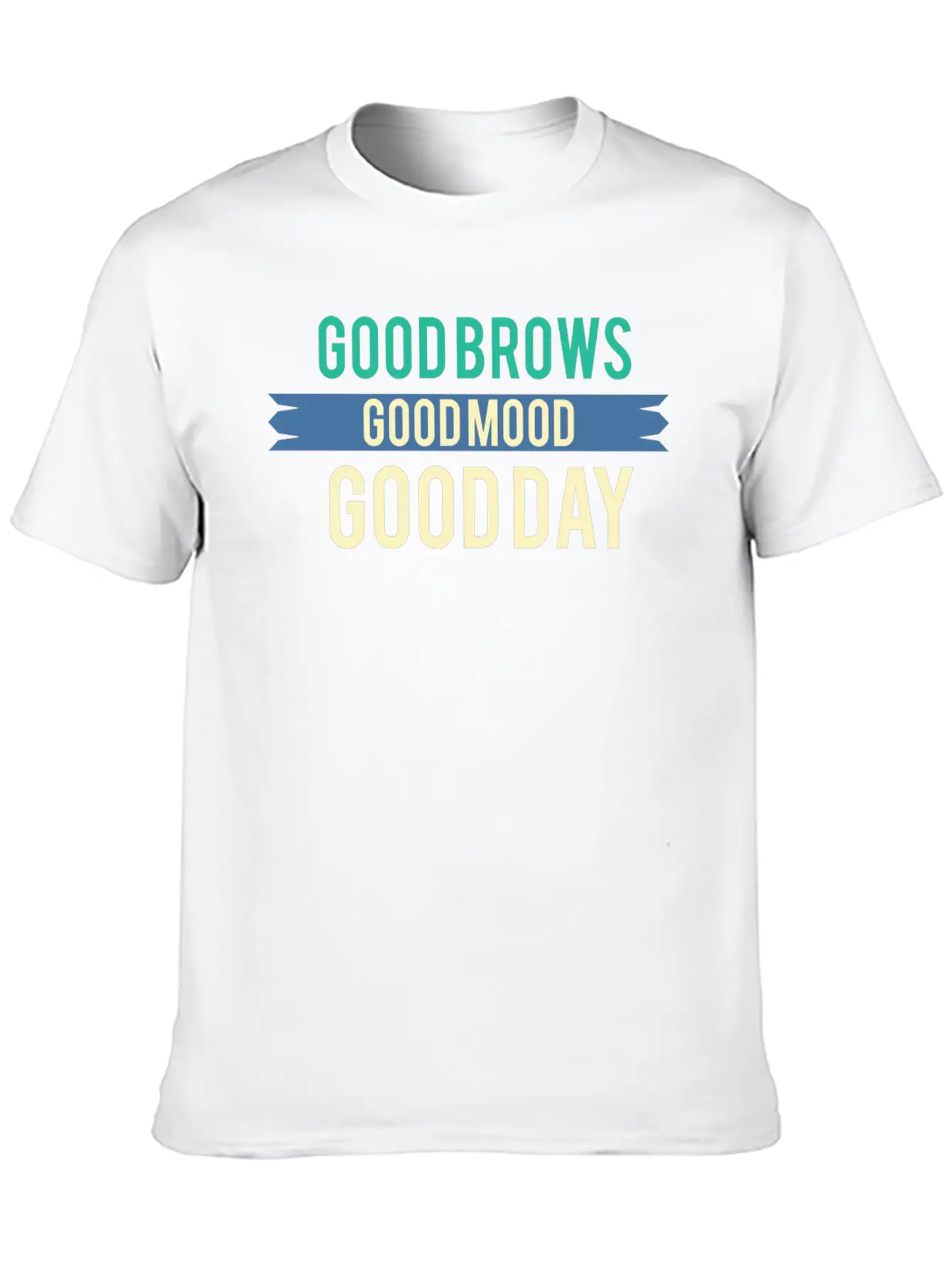 Funny Mood - Good Brows Day - Emotion Feeling Unisex Short Sleeve Soft Cotton T-Shirt – Casual Everyday Wear