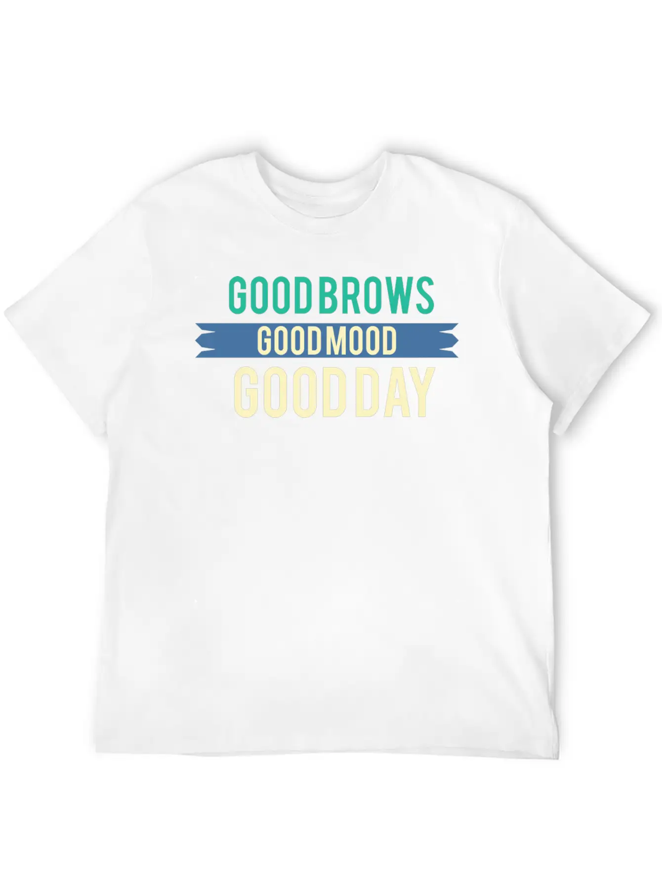 Funny Mood - Good Brows Day - Emotion Feeling Unisex Short Sleeve Soft Cotton T-Shirt – Casual Everyday Wear