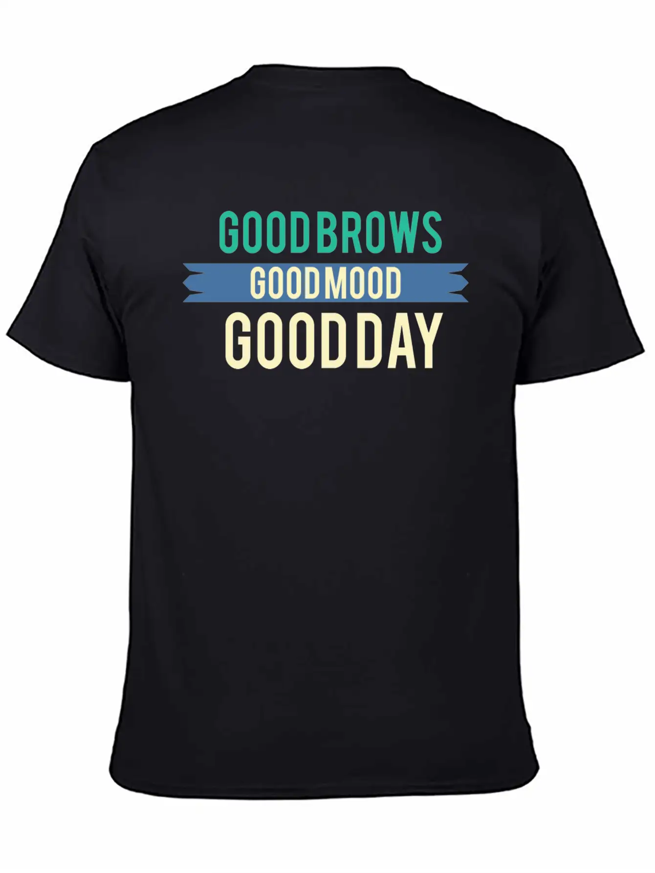 Funny Mood - Good Brows Day - Emotion Feeling Unisex Short Sleeve Soft Cotton T-Shirt – Casual Everyday Wear