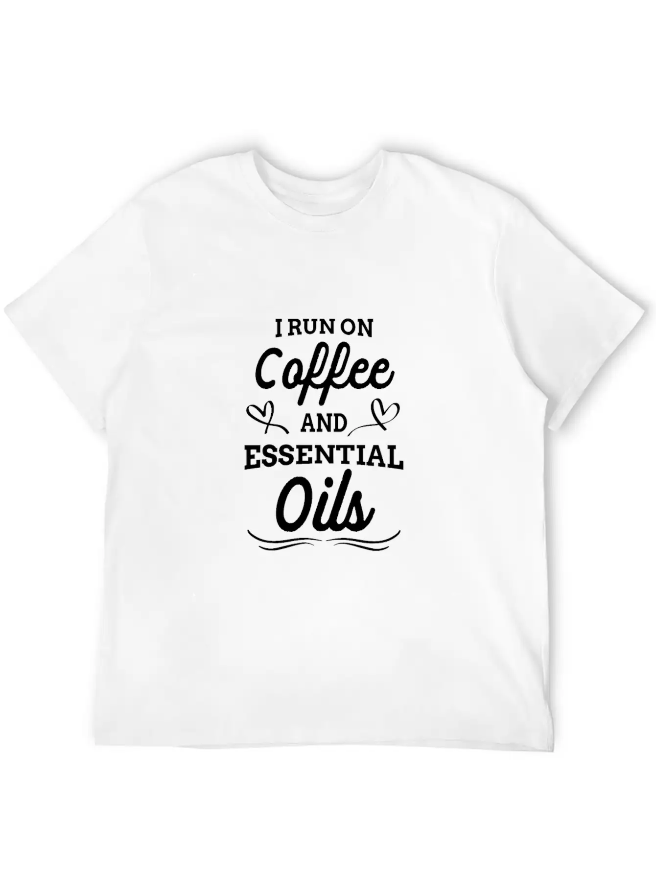 Funny Oil - I Run On Coffee And Essential Oils Stylish Everyday T-Shirt – Unisex Basic Cotton Tee