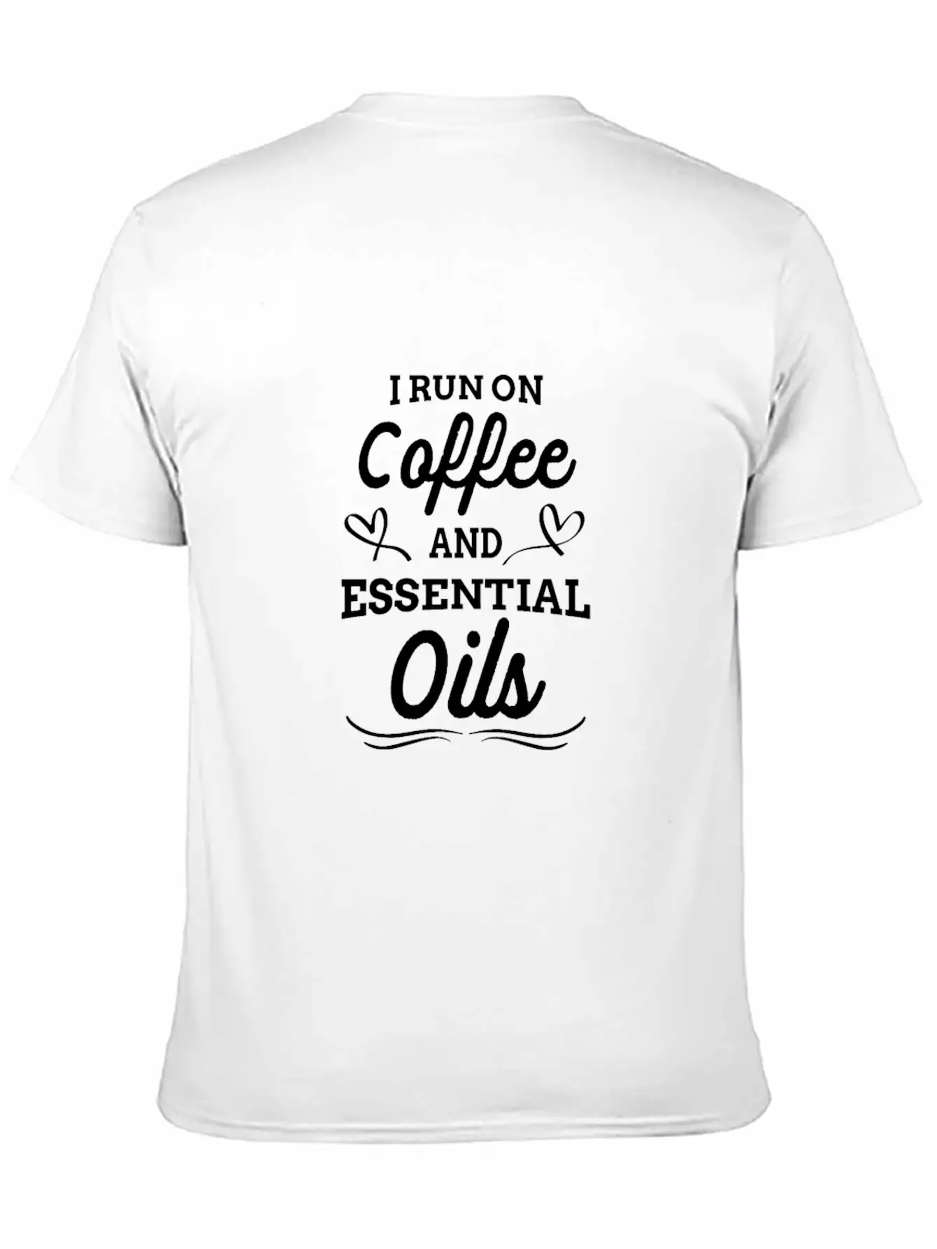 Funny Oil - I Run On Coffee And Essential Oils Stylish Everyday T-Shirt – Unisex Basic Cotton Tee