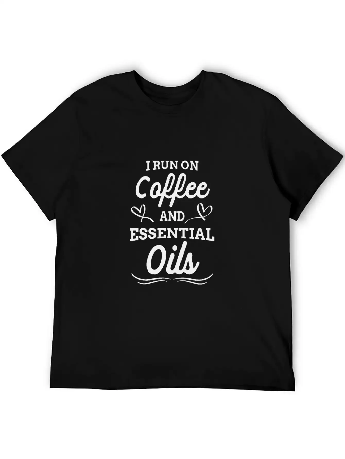 Funny Oil - I Run On Coffee And Essential Oils Stylish Everyday T-Shirt – Unisex Basic Cotton Tee