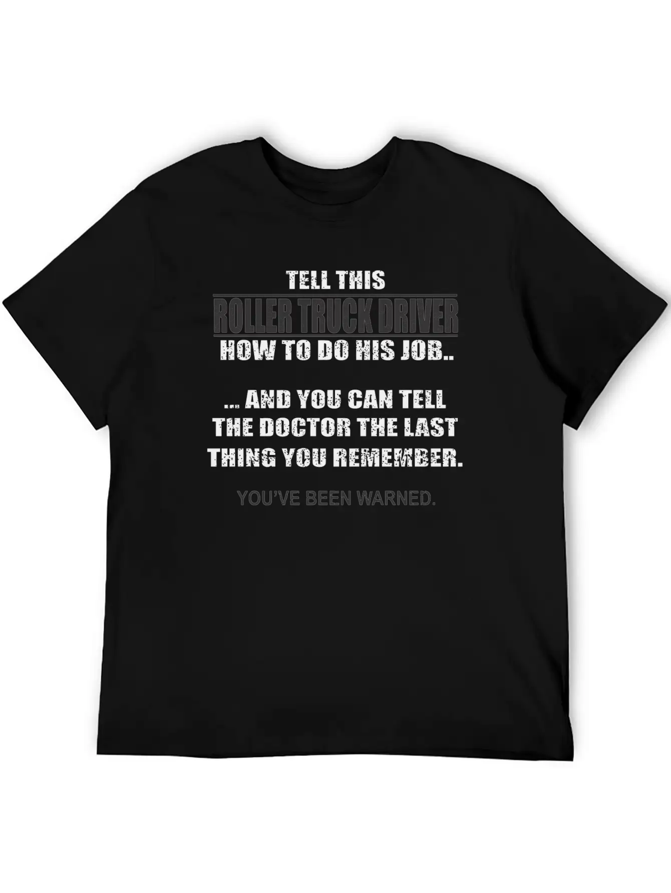 Funny Roller Truck Driver Unisex Short Sleeve Soft Cotton T-Shirt – Casual Everyday Wear