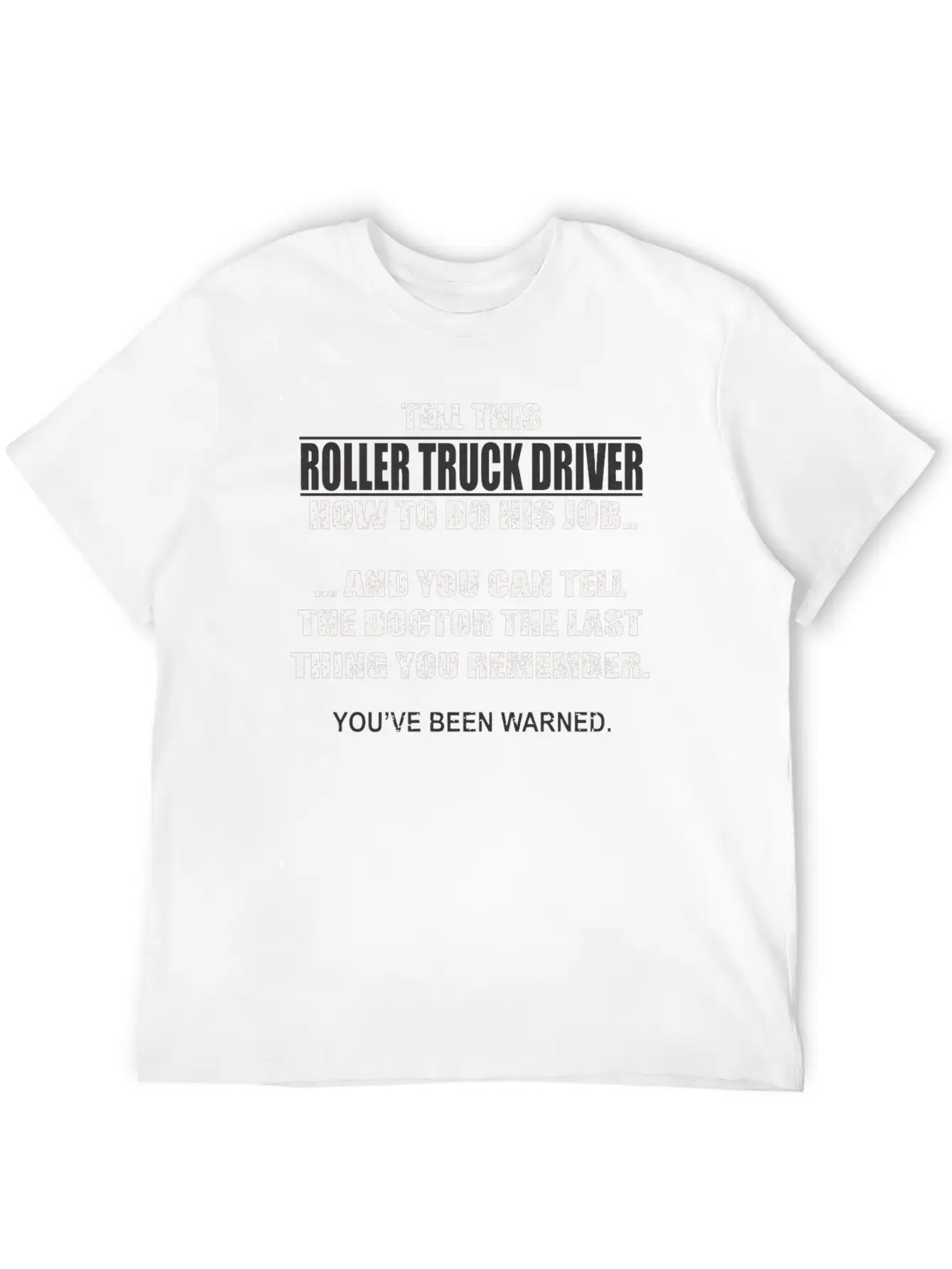 Funny Roller Truck Driver Unisex Short Sleeve Soft Cotton T-Shirt – Casual Everyday Wear