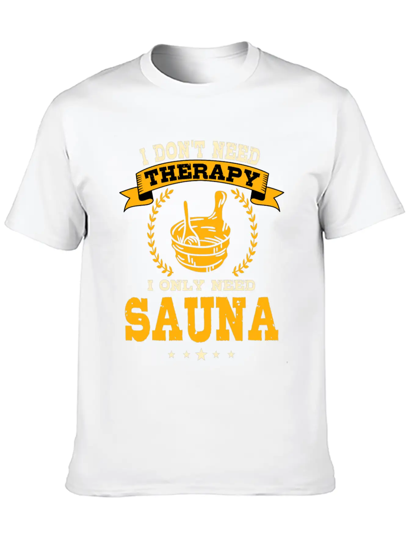 Funny Sauna Quote Unisex Short Sleeve Soft Cotton T-Shirt – Casual Everyday Wear