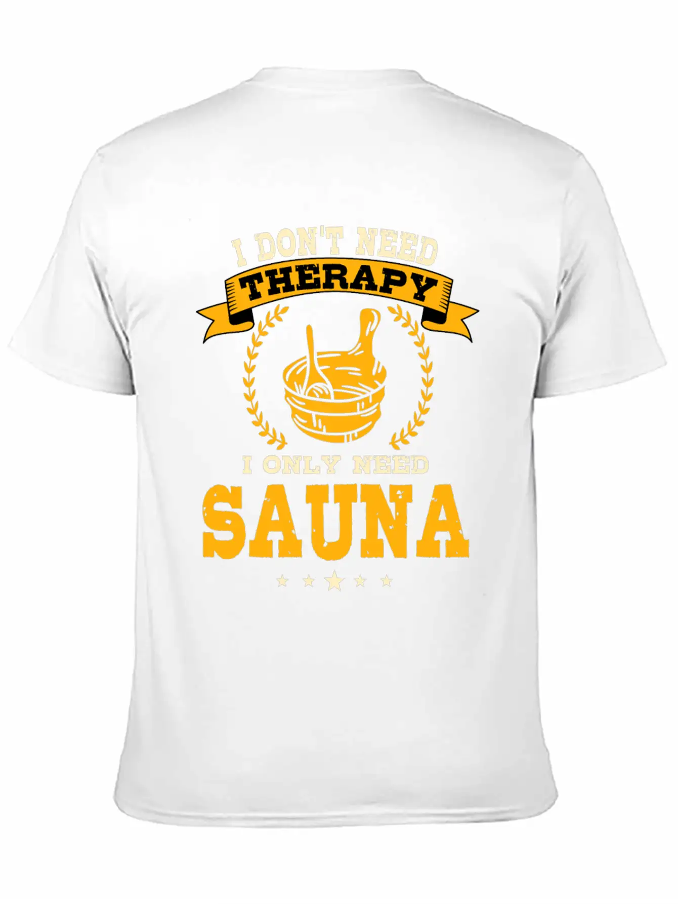 Funny Sauna Quote Unisex Short Sleeve Soft Cotton T-Shirt – Casual Everyday Wear