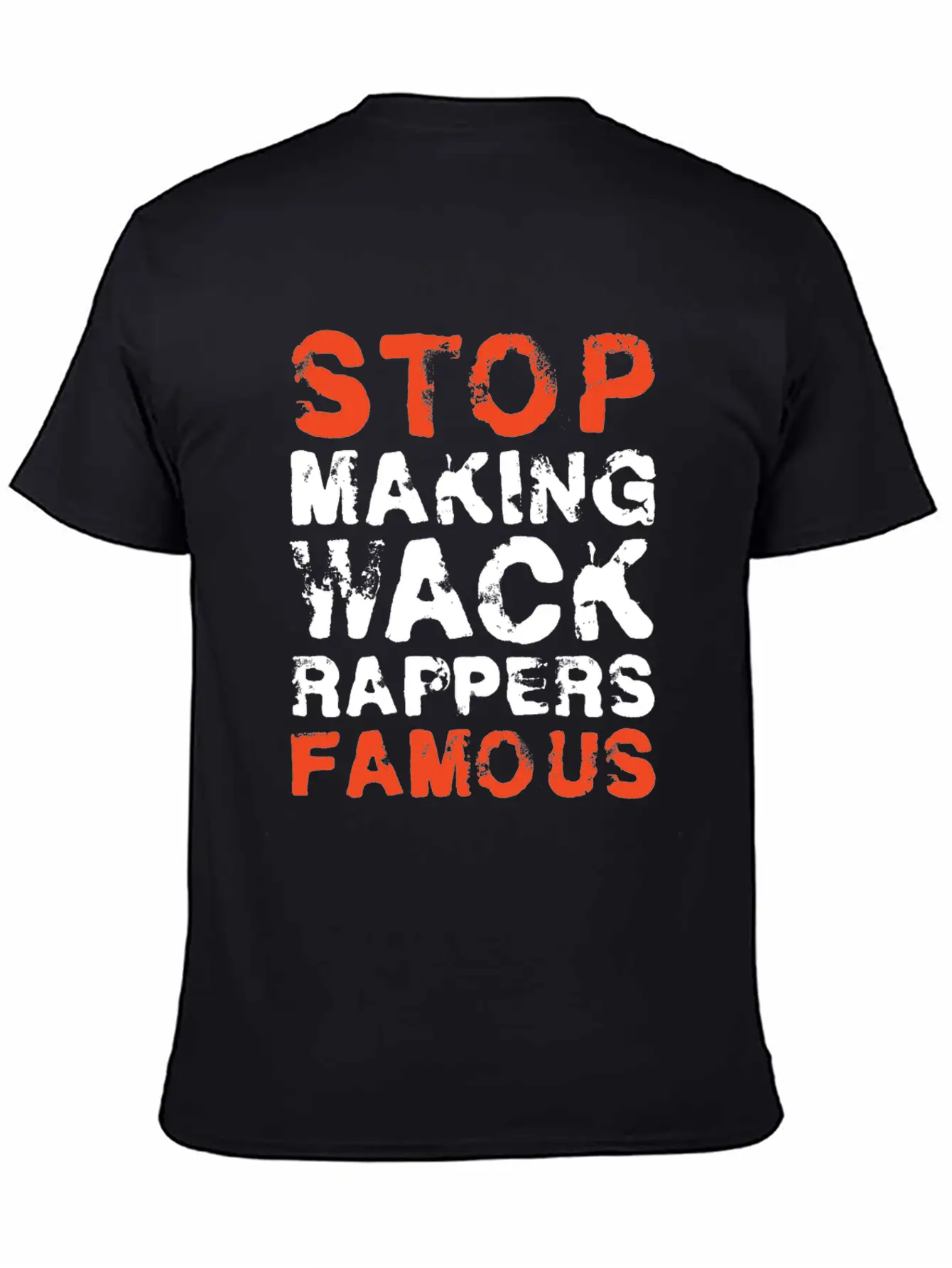 Funny Stop Making Wack Rappers Famous Rap Gift Comfortable Minimalist Graphic Tee – Summer Style Essential