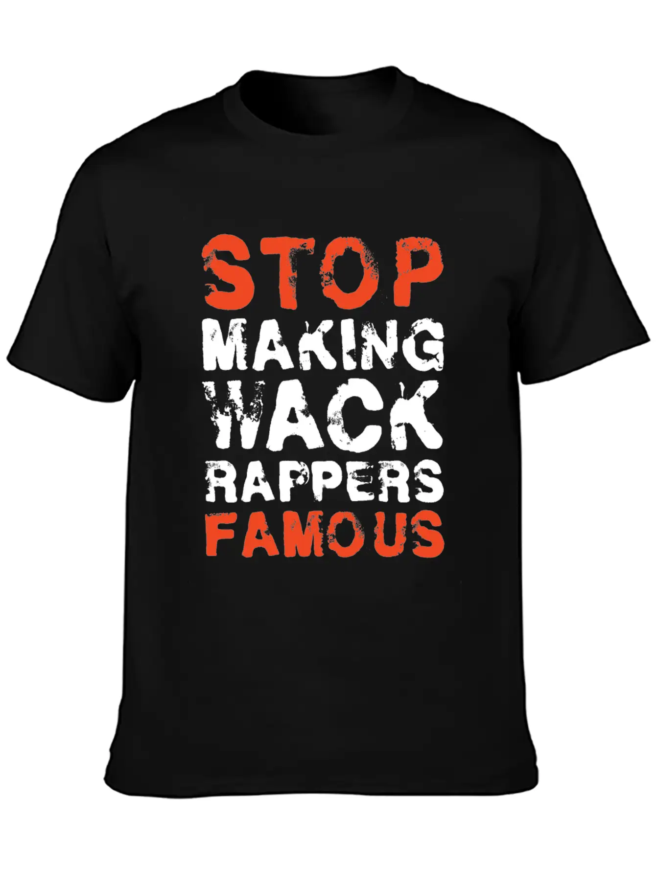 Funny Stop Making Wack Rappers Famous Rap Gift Comfortable Minimalist Graphic Tee – Summer Style Essential