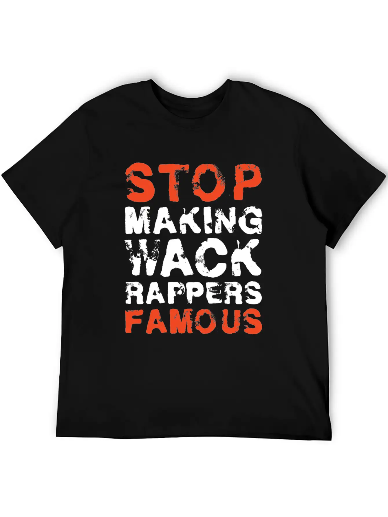 Funny Stop Making Wack Rappers Famous Rap Gift Comfortable Minimalist Graphic Tee – Summer Style Essential