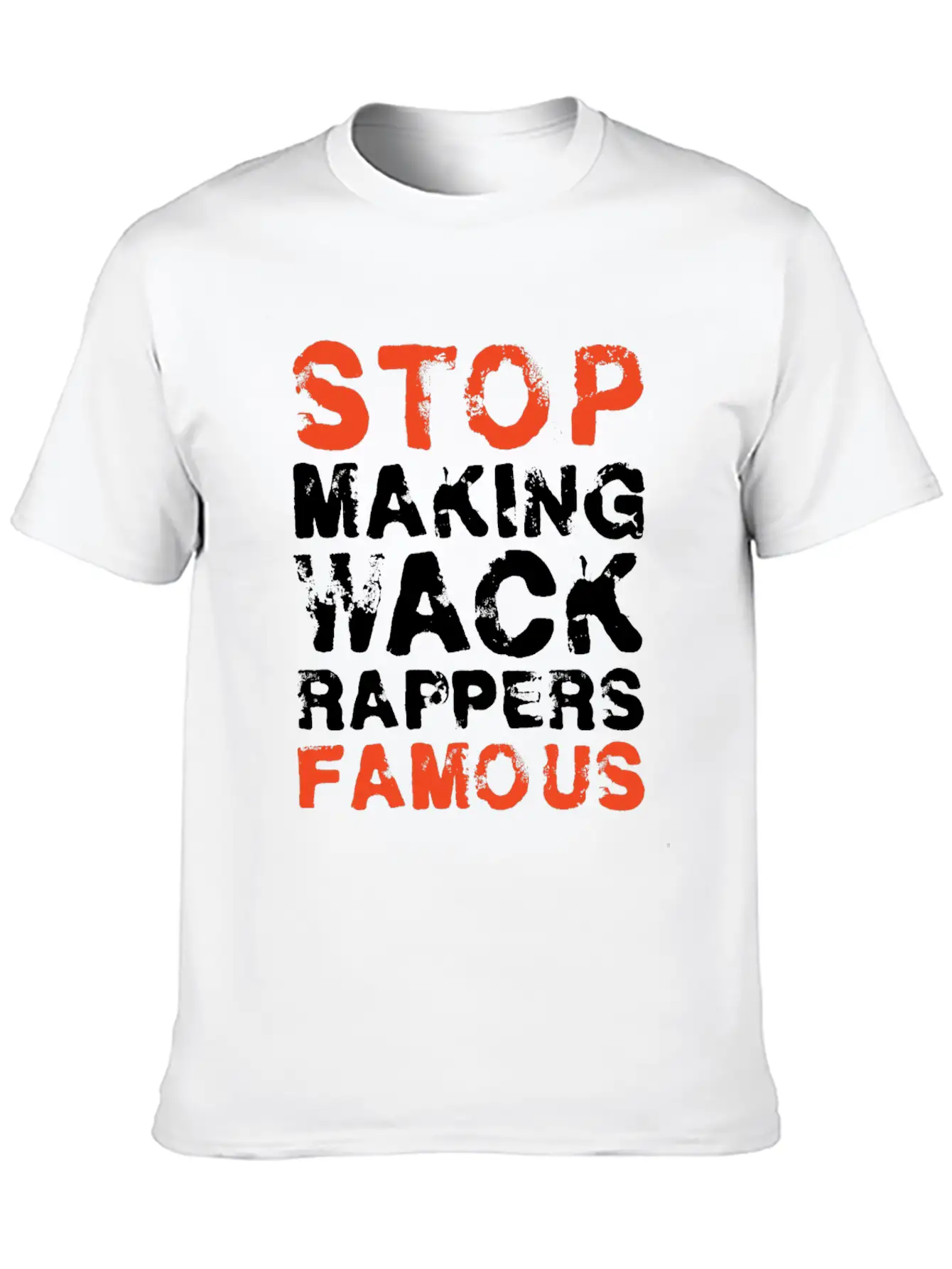 Funny Stop Making Wack Rappers Famous Rap Gift Comfortable Minimalist Graphic Tee – Summer Style Essential