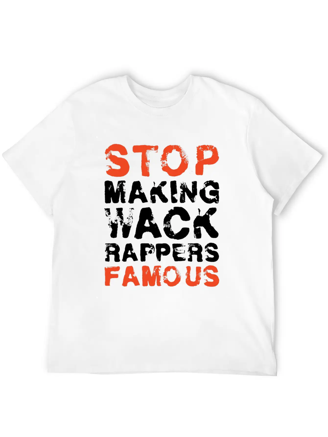 Funny Stop Making Wack Rappers Famous Rap Gift Comfortable Minimalist Graphic Tee – Summer Style Essential
