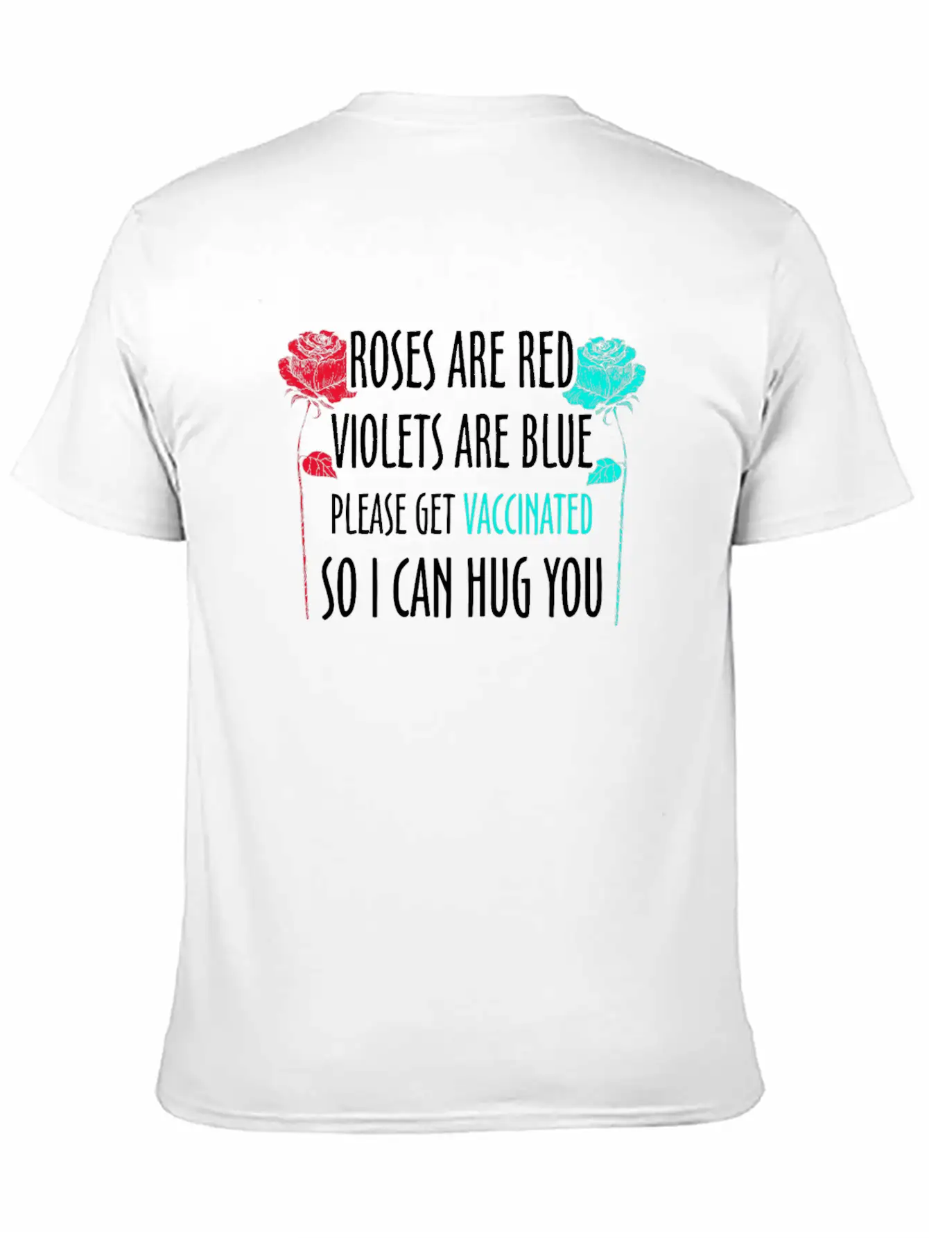 Funny Valentines Roses Are Red Violets Are Blue Va Unisex Short Sleeve Soft Cotton T-Shirt – Casual Everyday Wear