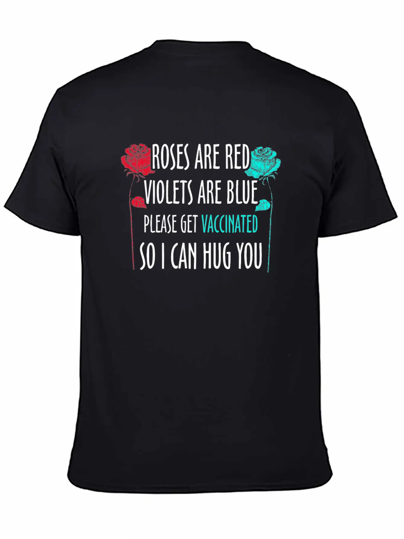 Funny Valentines Roses Are Red Violets Are Blue Va Unisex Short Sleeve Soft Cotton T-Shirt – Casual Everyday Wear