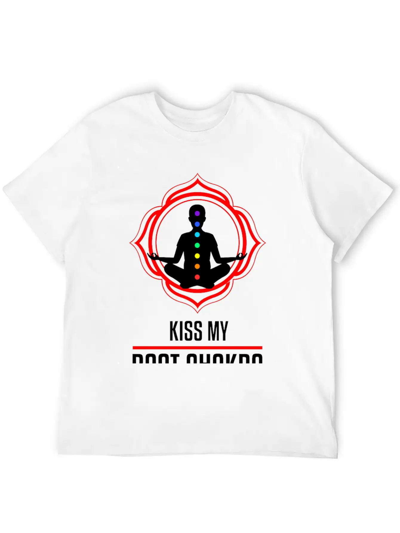 Funny Zen Yoga Lover Kiss My Root Chakra Yogi Gift Basic Graphic T-Shirt – Daily Comfort In Soft Cotton