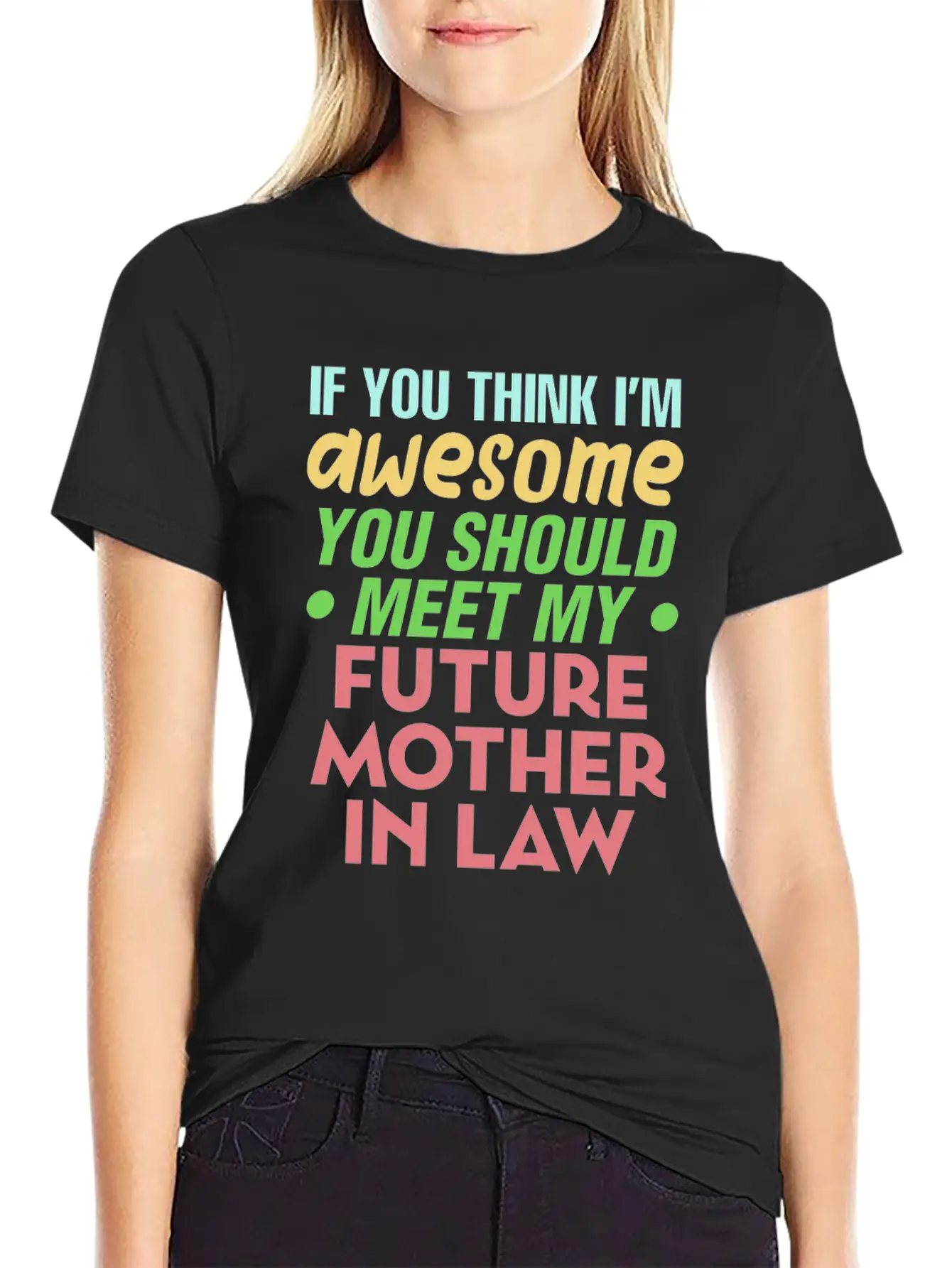 Future Mother In Law Bridal Shower Wedding Family Basic Graphic T-Shirt – Daily Comfort In Soft Cotton