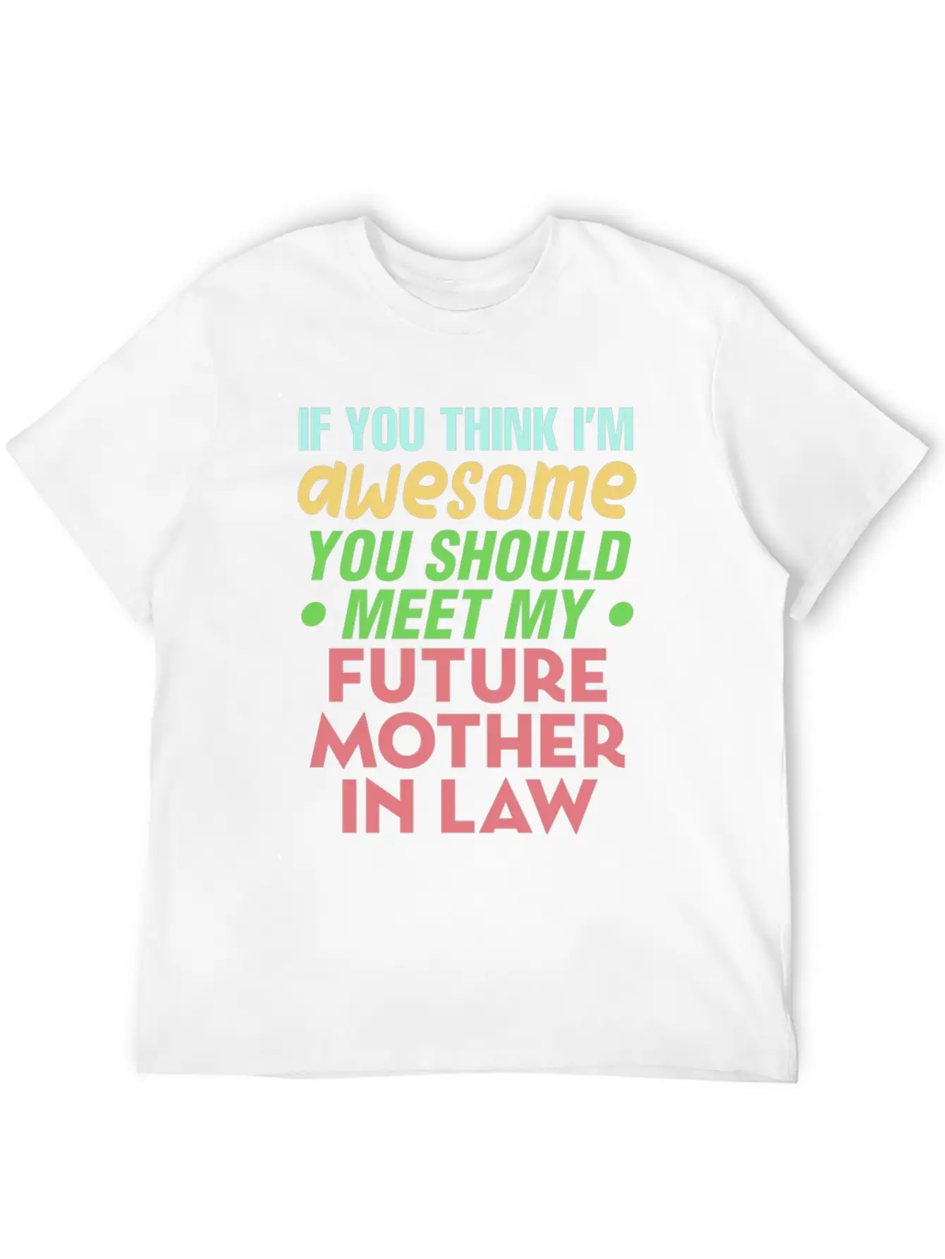 Future Mother In Law Bridal Shower Wedding Family Basic Graphic T-Shirt – Daily Comfort In Soft Cotton