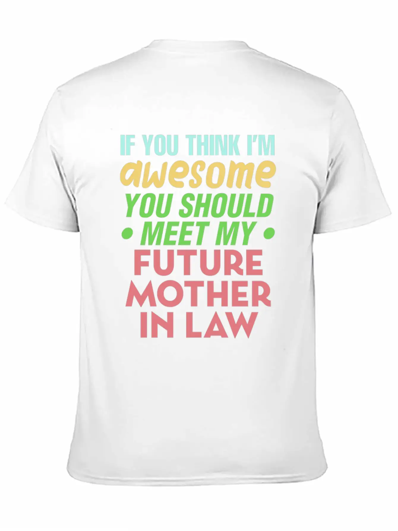 Future Mother In Law Bridal Shower Wedding Family Basic Graphic T-Shirt – Daily Comfort In Soft Cotton