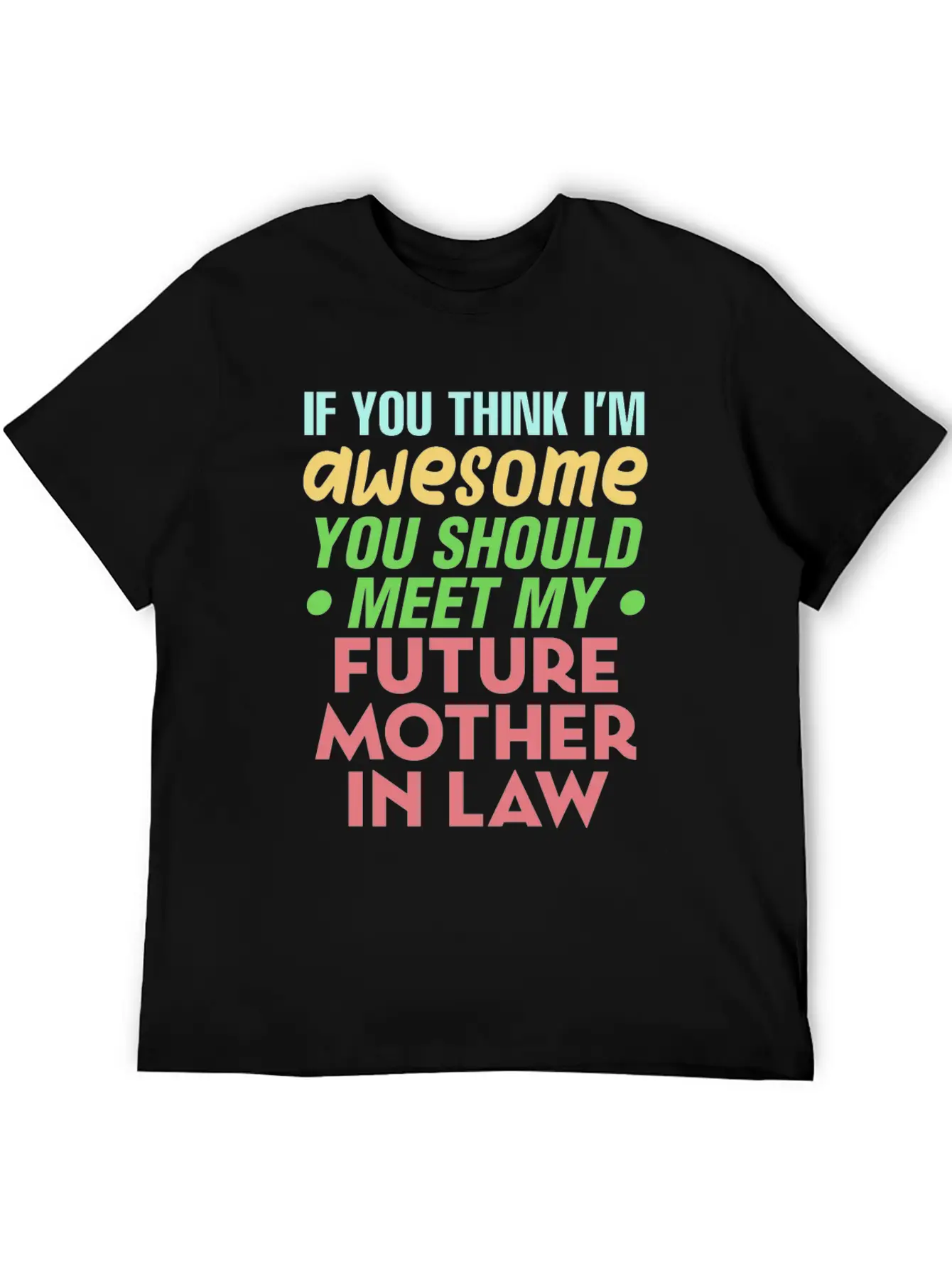 Future Mother In Law Bridal Shower Wedding Family Basic Graphic T-Shirt – Daily Comfort In Soft Cotton