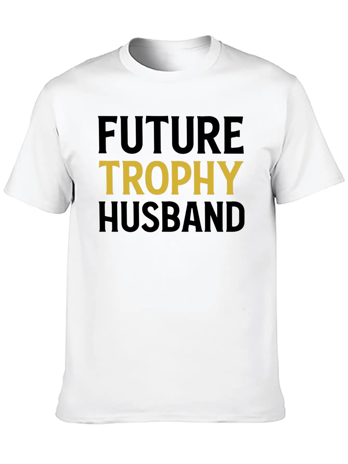 Future Trophy Husband Funny Husband To Be Comfortable Minimalist Graphic Tee – Summer Style Essential