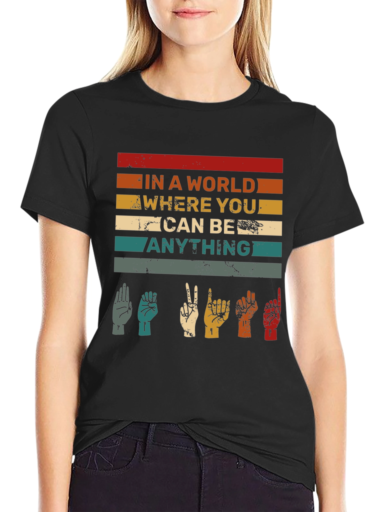 In A World Be Anything ASL T-Shirt