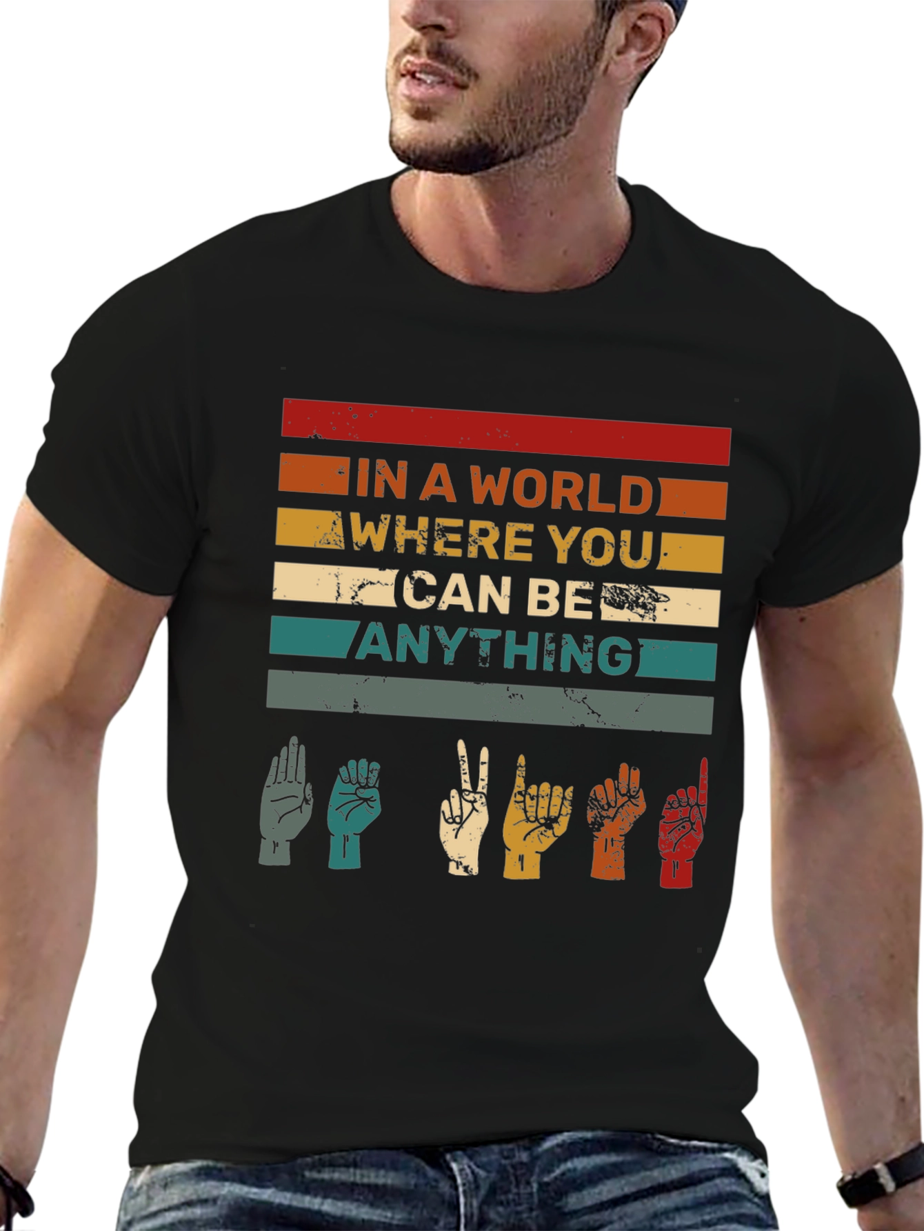 In A World Be Anything ASL T-Shirt