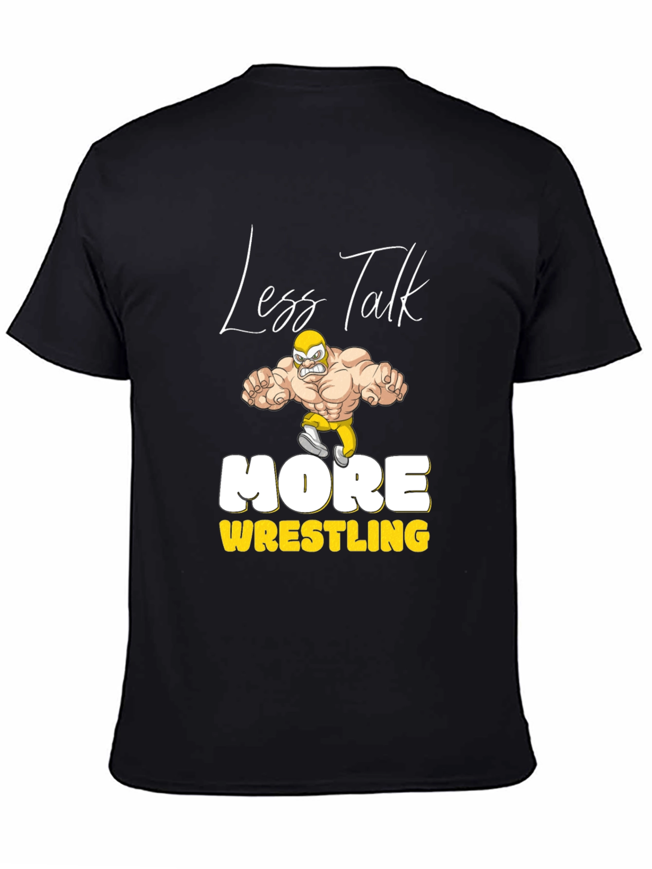 Less Talk More Wrestling Graphic Tee