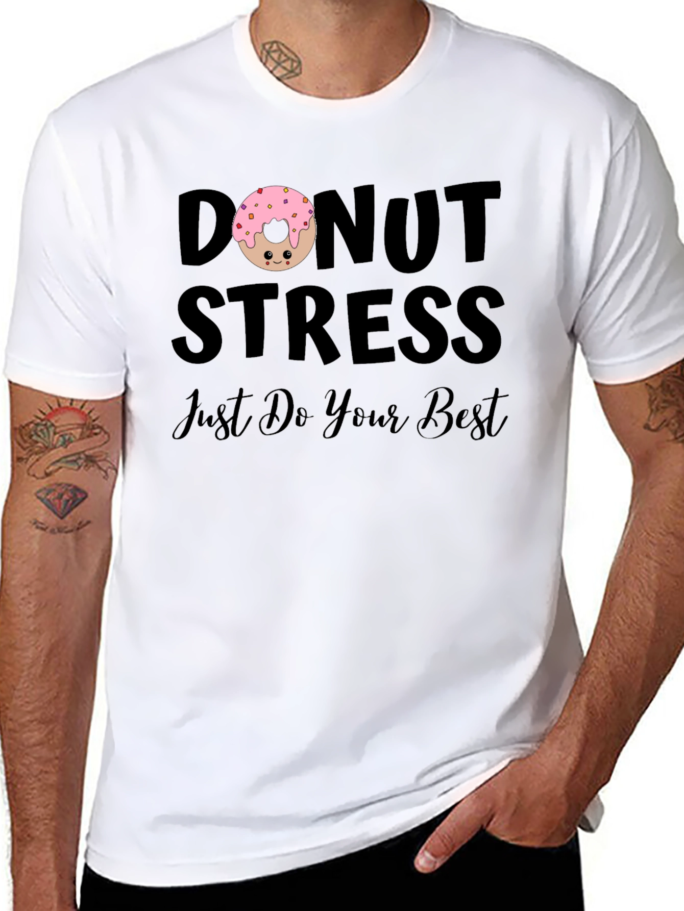 Donut Stress T-Shirt - Just Do Your Best