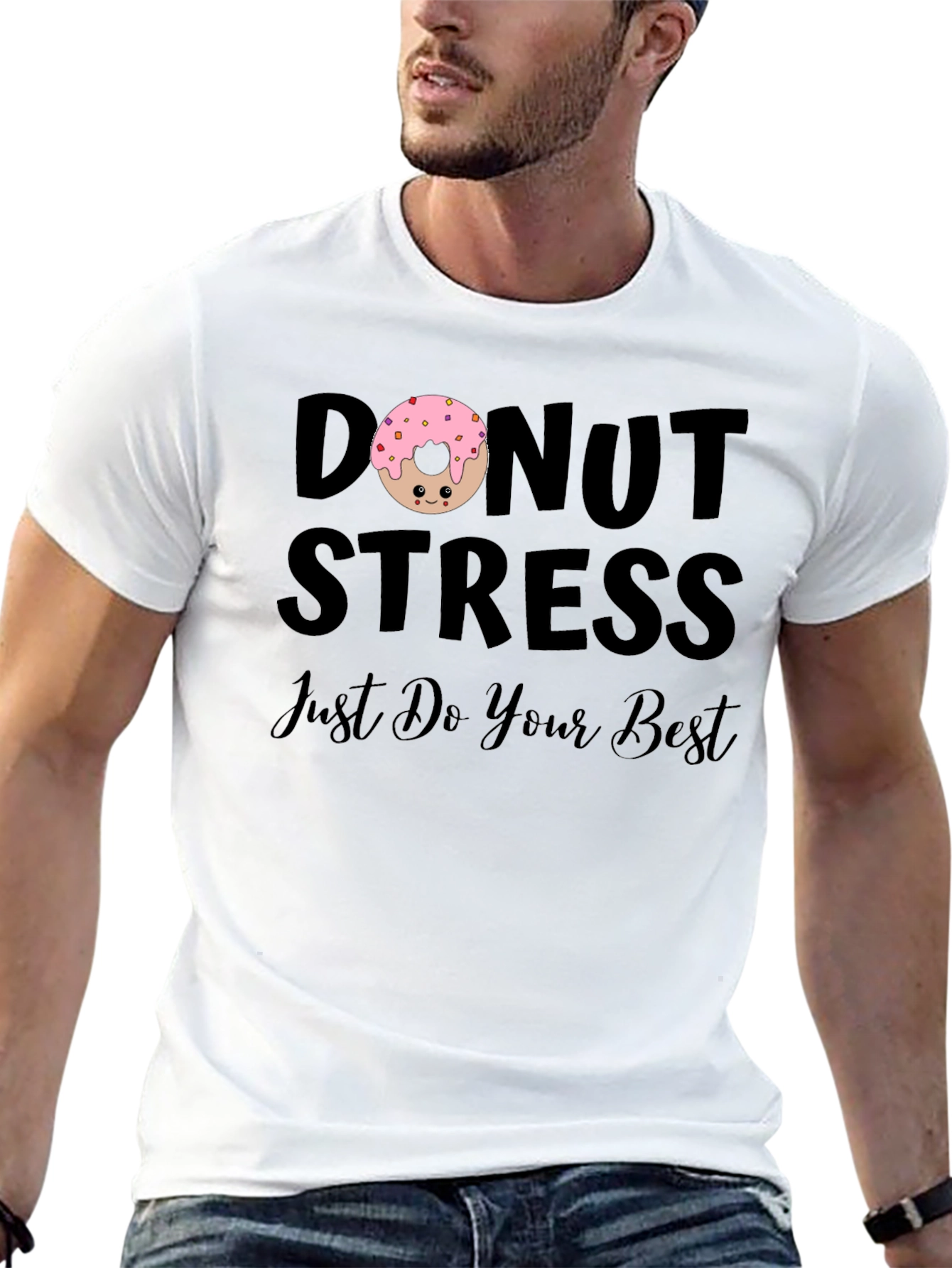 Donut Stress T-Shirt - Just Do Your Best