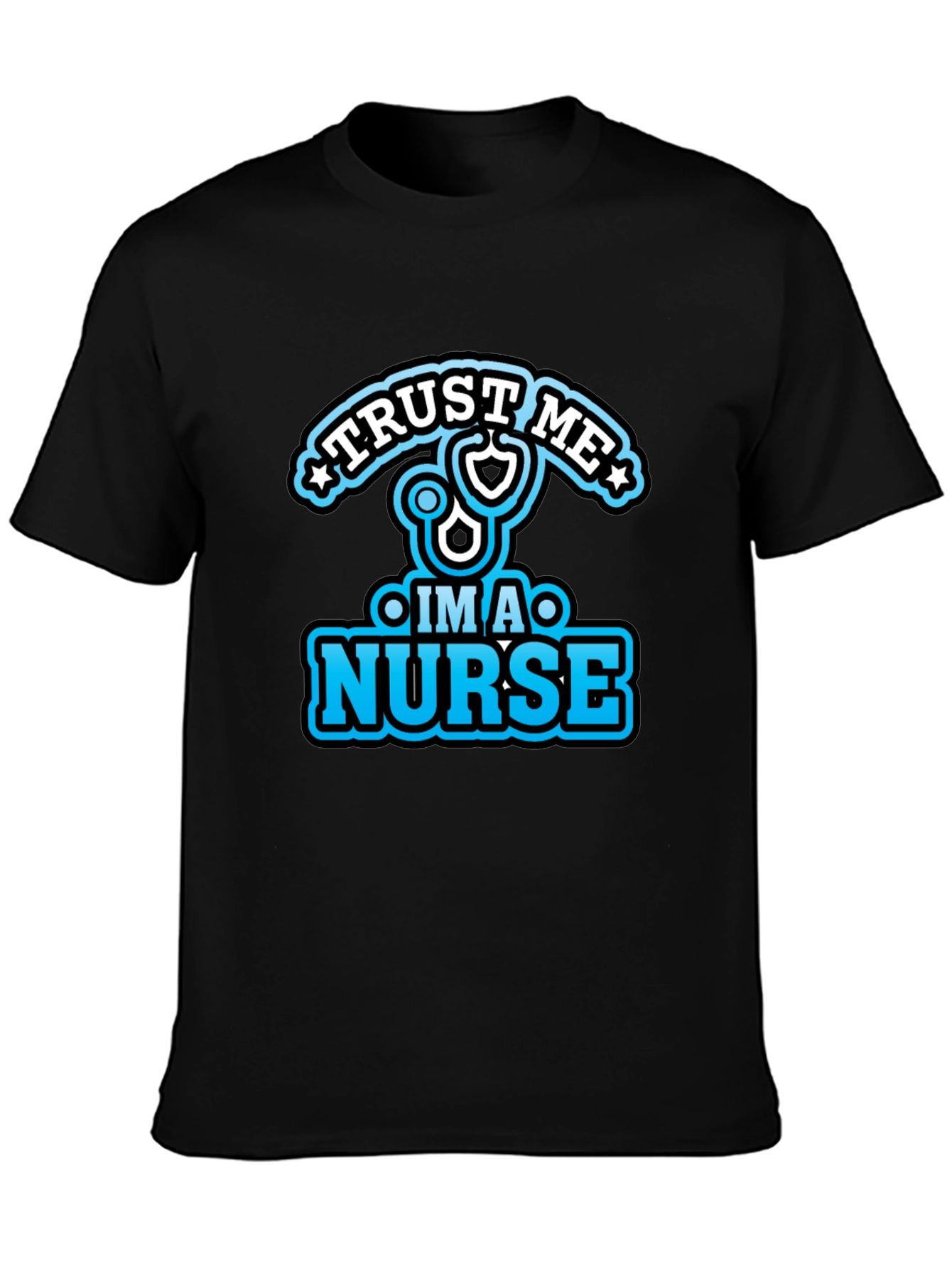Trust Me Im a Nurse Black Graphic Tee