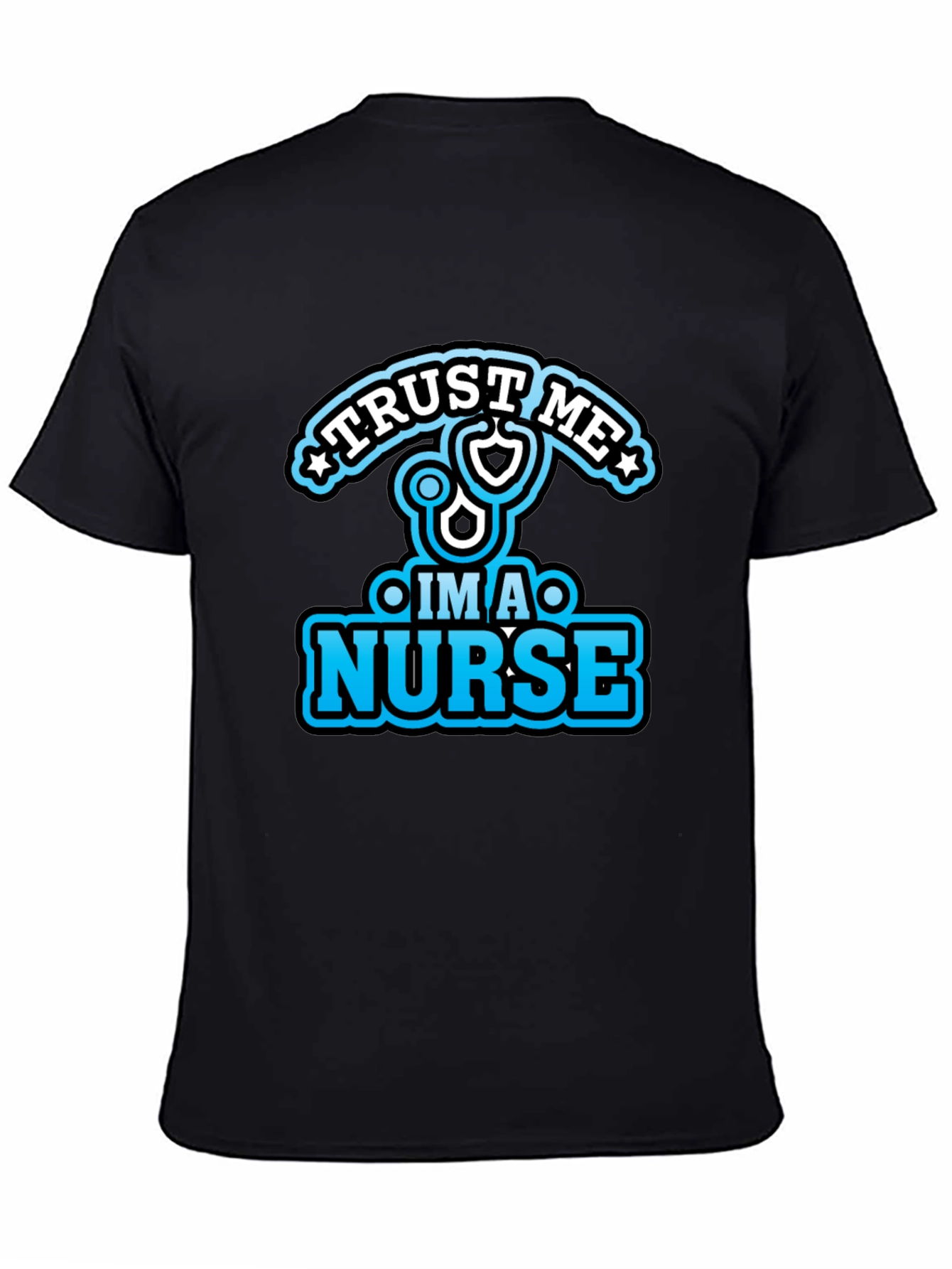 Trust Me Im a Nurse Black Graphic Tee